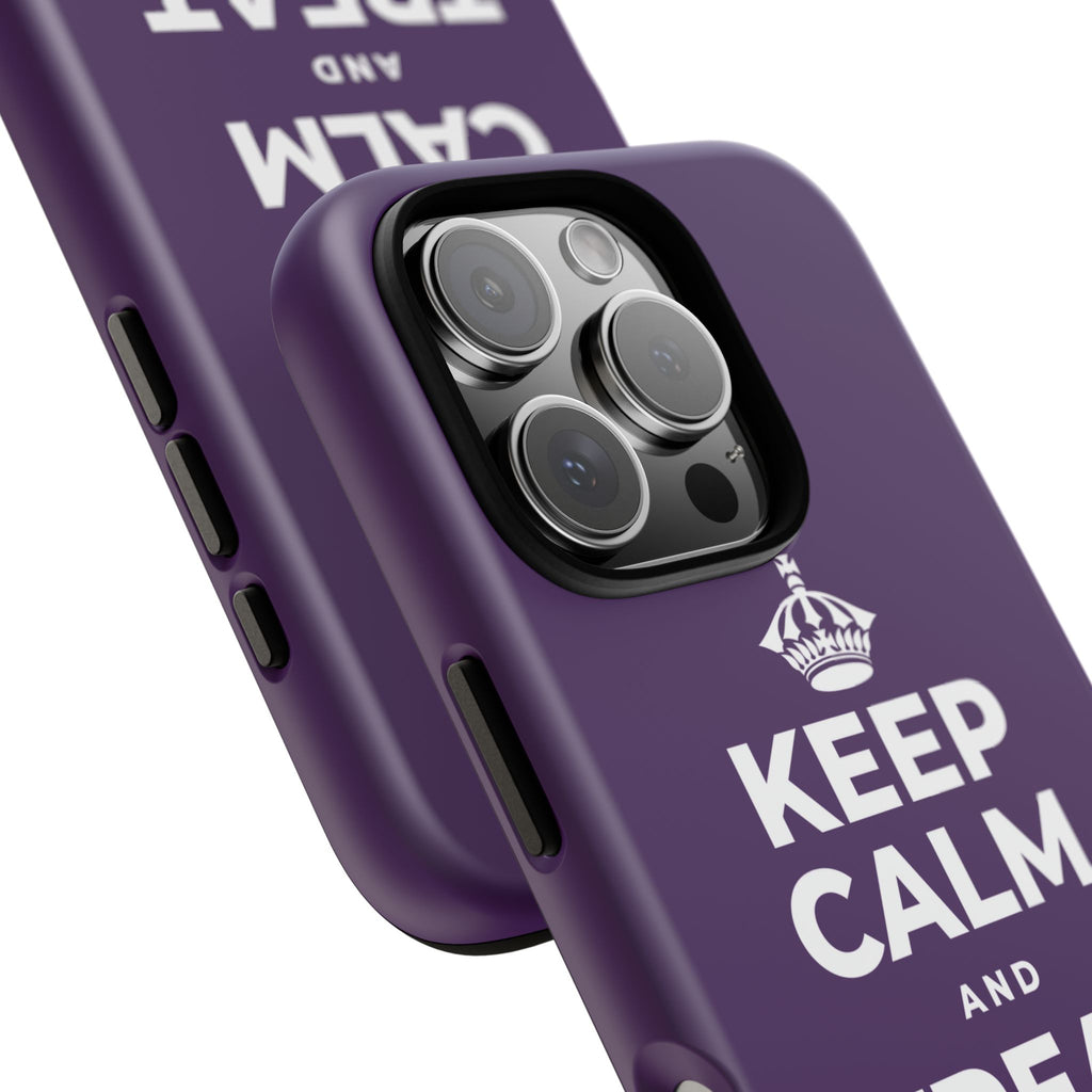 KEEP CALM AND TREAT YOURSELF Phone Case