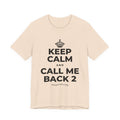 KEEP CALM AND CALL ME BACK 2 T-Shirt (Soft Cream–Heather Mauve)