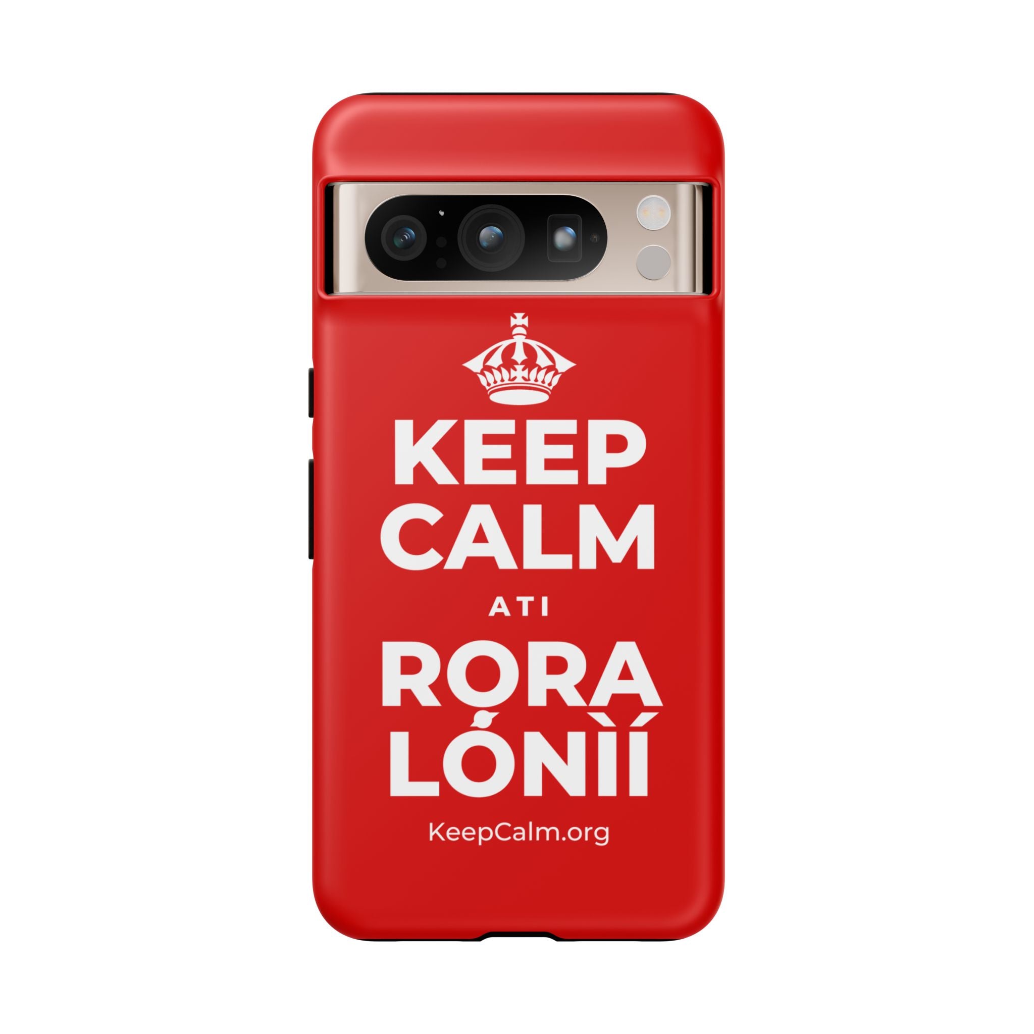 KEEP CALM ATI RỌRA LÓNÌÍ Phone Case