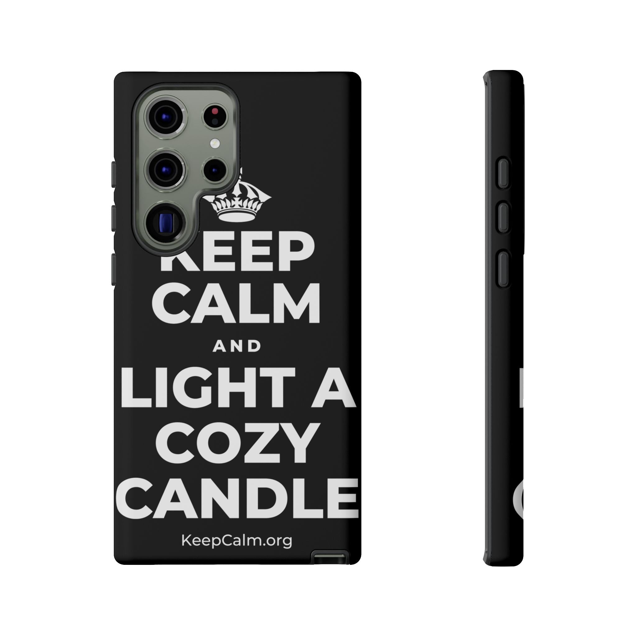 KEEP CALM AND LIGHT A COZY CANDLE Phone Case