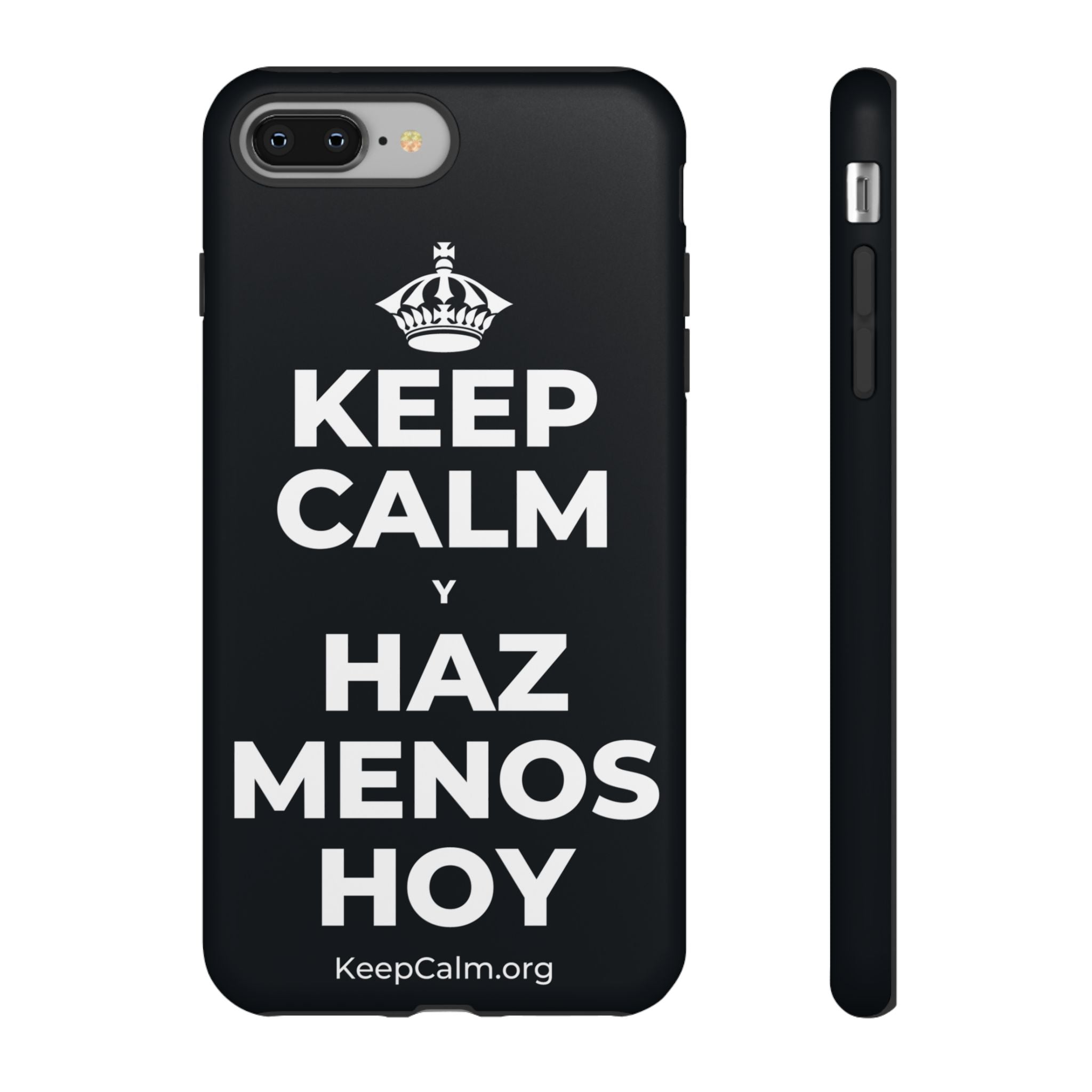 KEEP CALM Y HAZ MENOS HOY Phone Case (Dark)