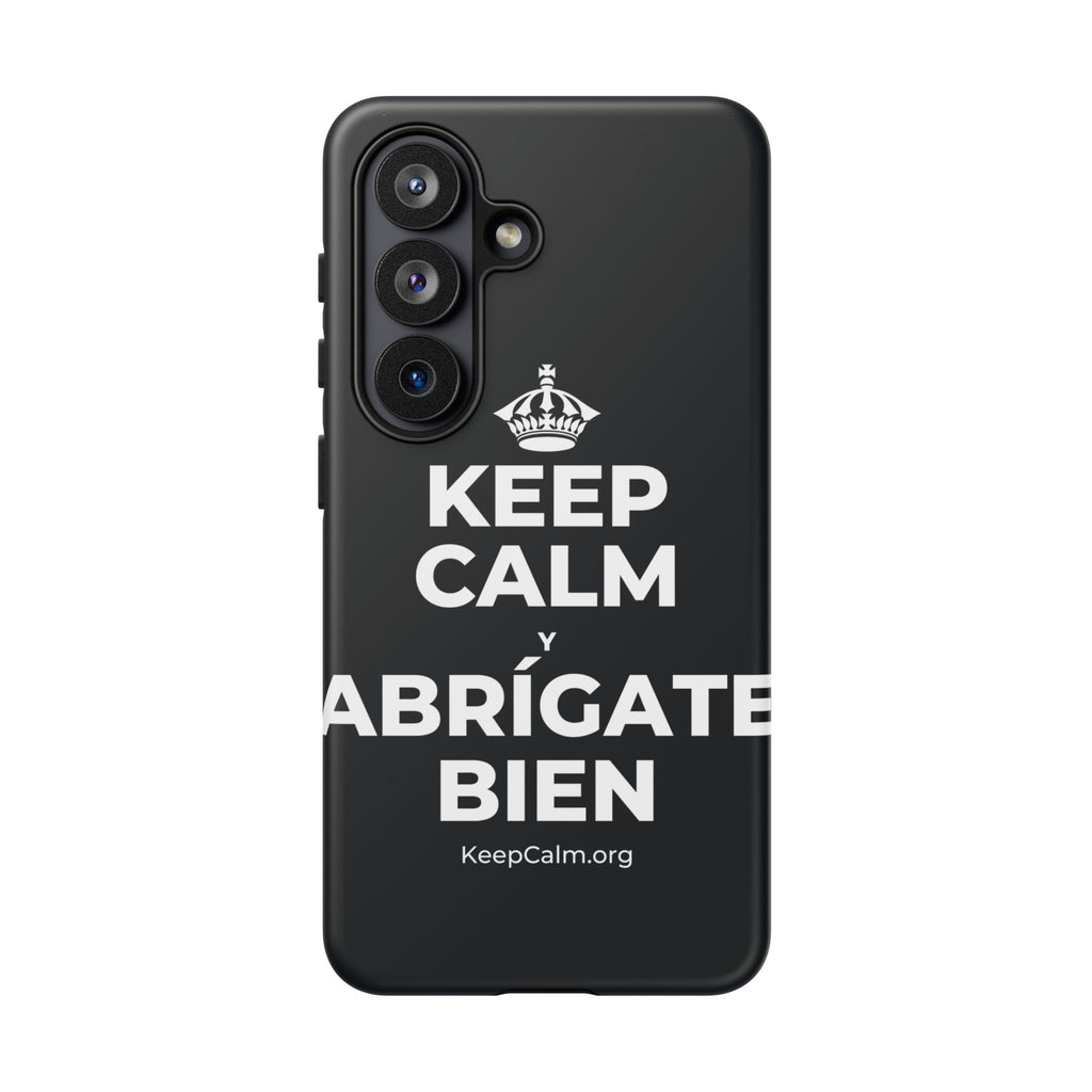 KEEP CALM Y ABRÍGATE BIEN Phone Case (Dark)