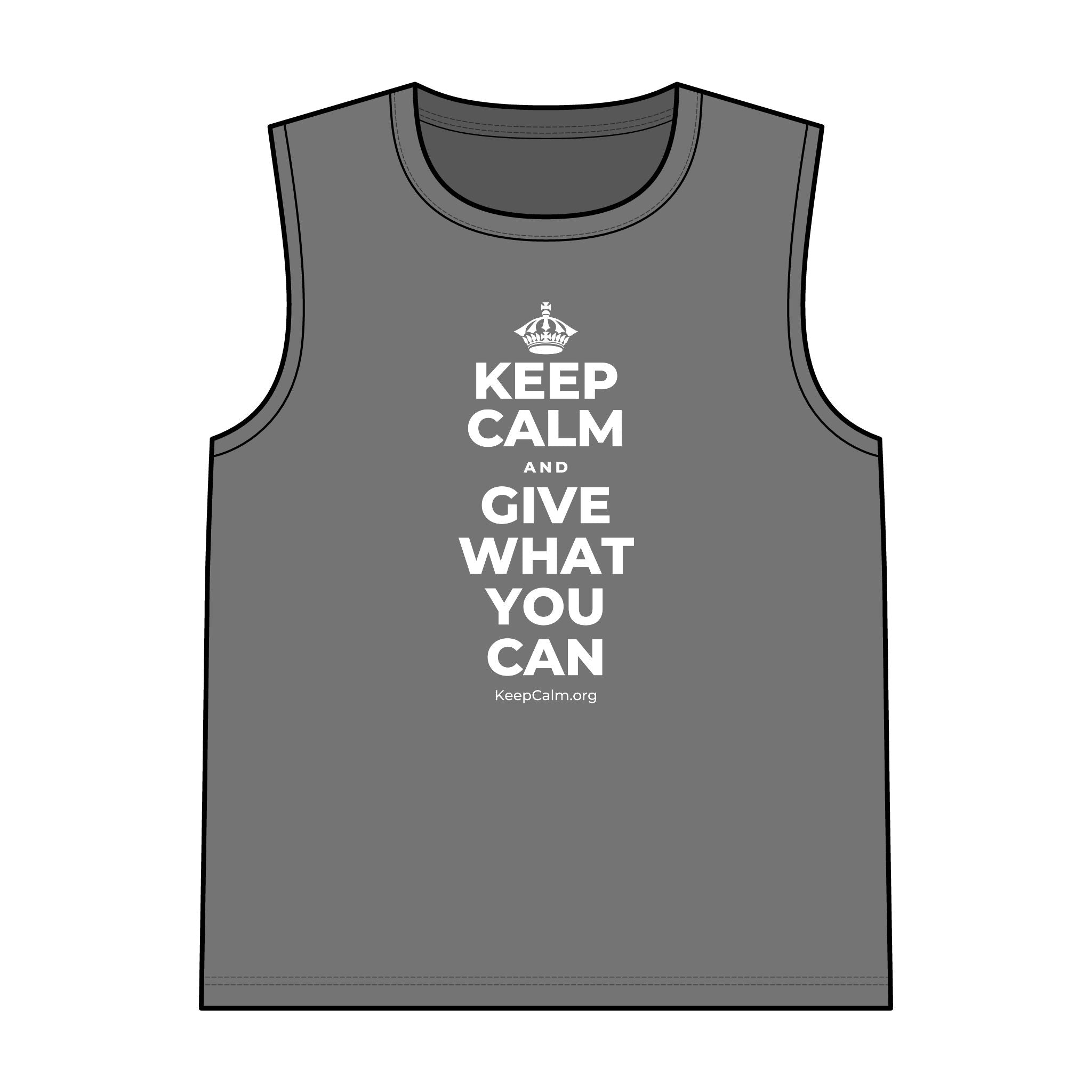 KEEP CALM AND GIVE WHAT YOU CAN Tank Top