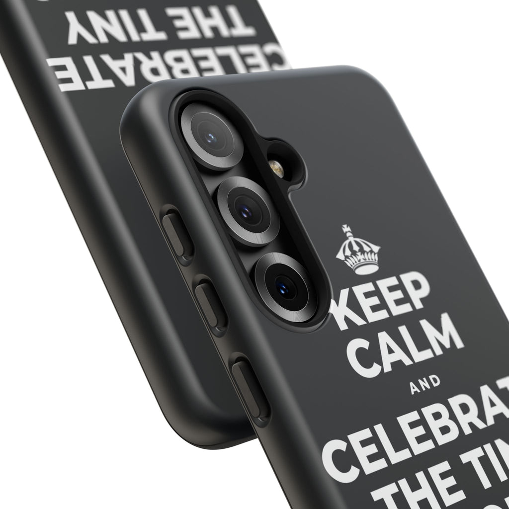 KEEP CALM AND CELEBRATE THE TINY VICTORIES EVERY SINGLE DAY Phone Case (Dark)