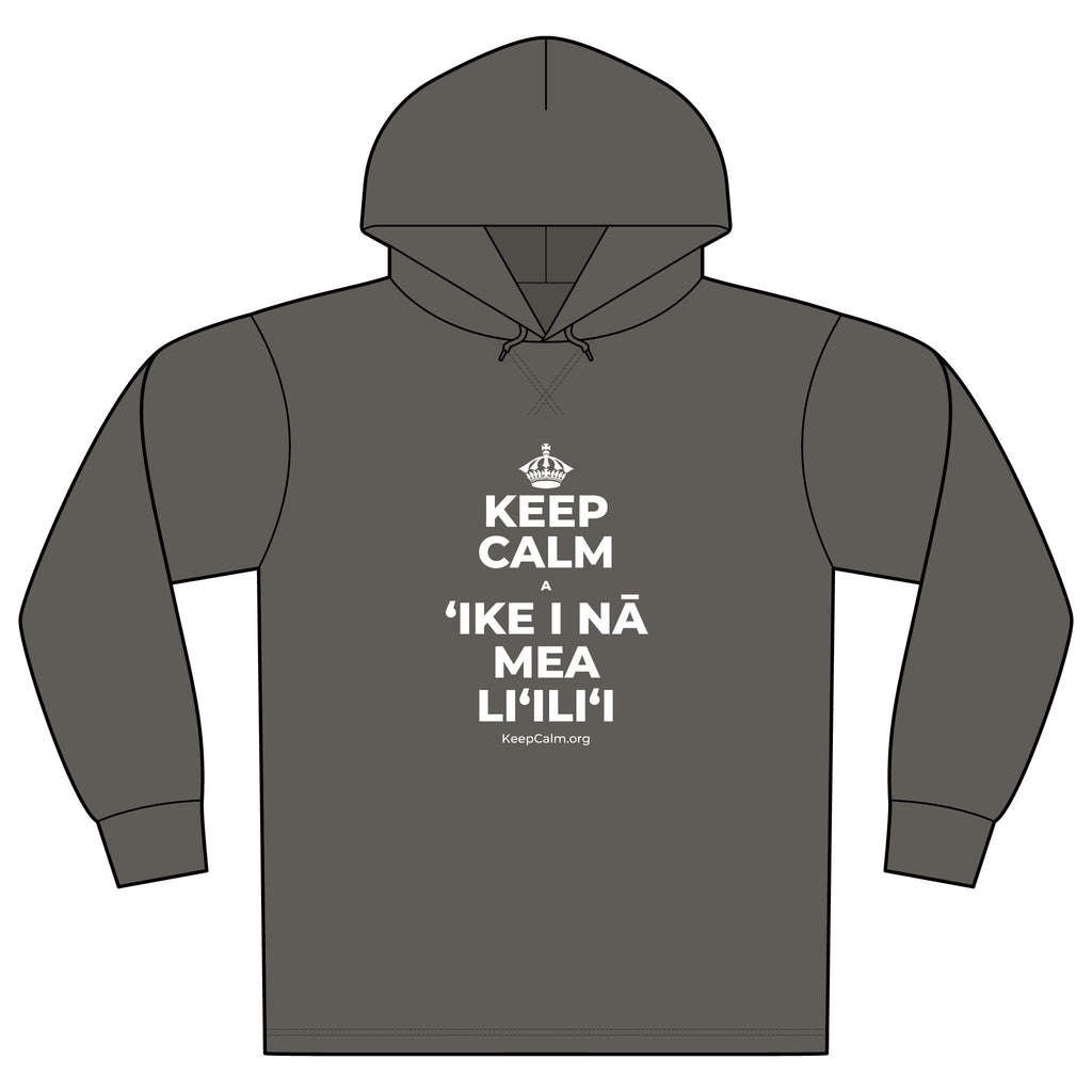 KEEP CALM A ʻIKE I NĀ MEA LIʻILIʻI Organic Hoodie Tee