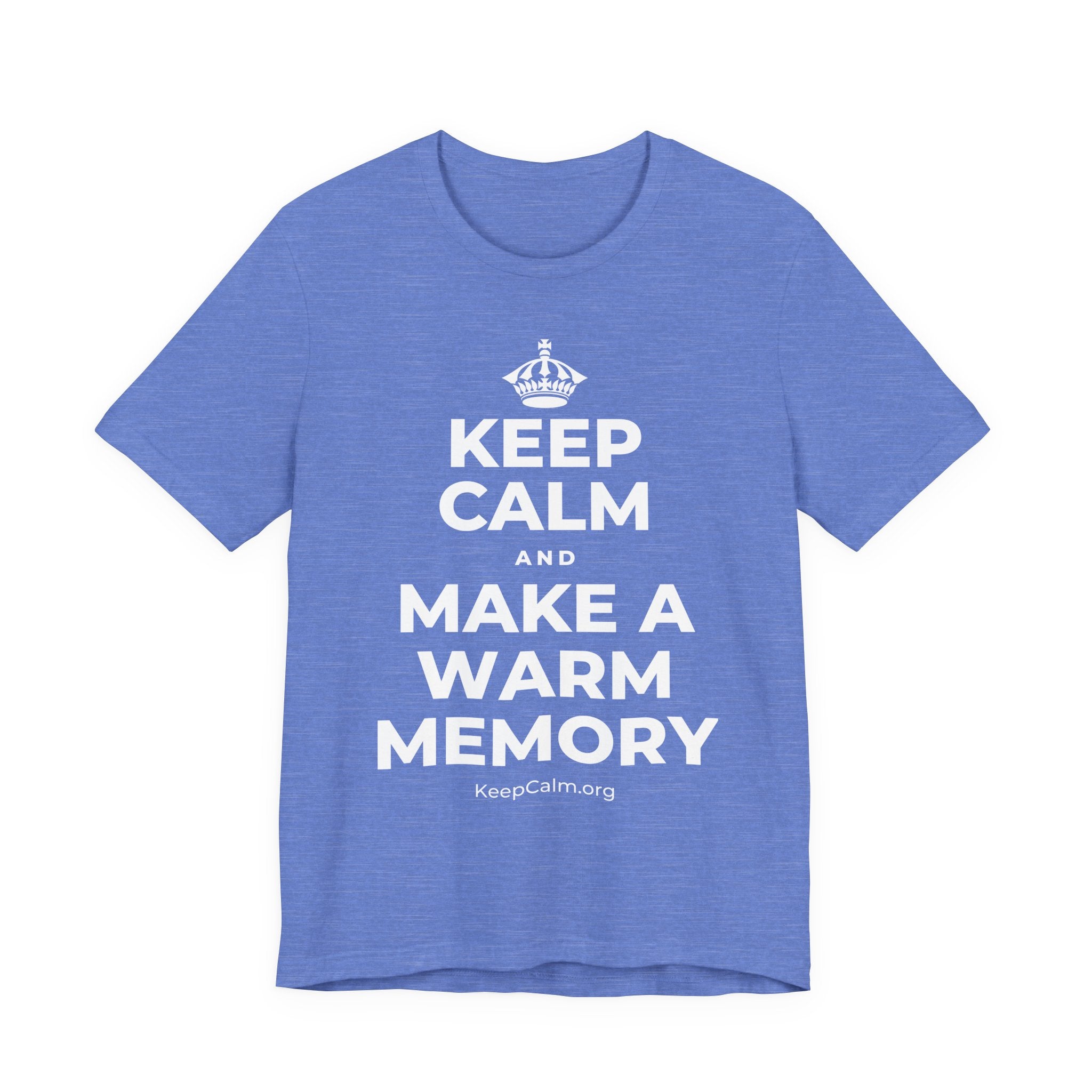 KEEP CALM AND MAKE A WARM MEMORY T-Shirt (Soft Cream–Heather Mauve)