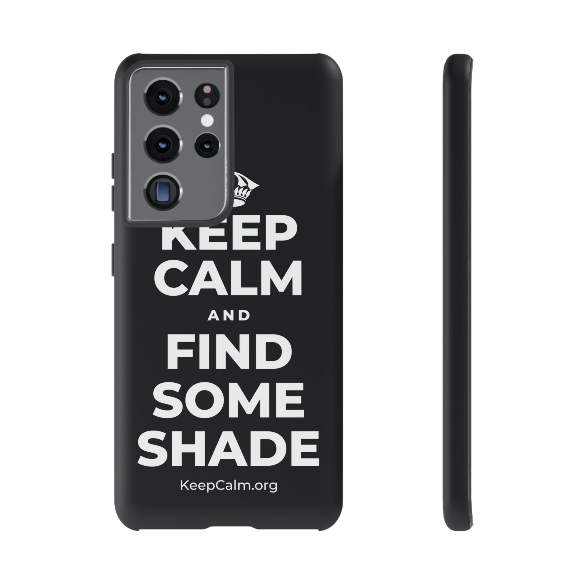 KEEP CALM AND FIND SOME SHADE Phone Case (Dark)