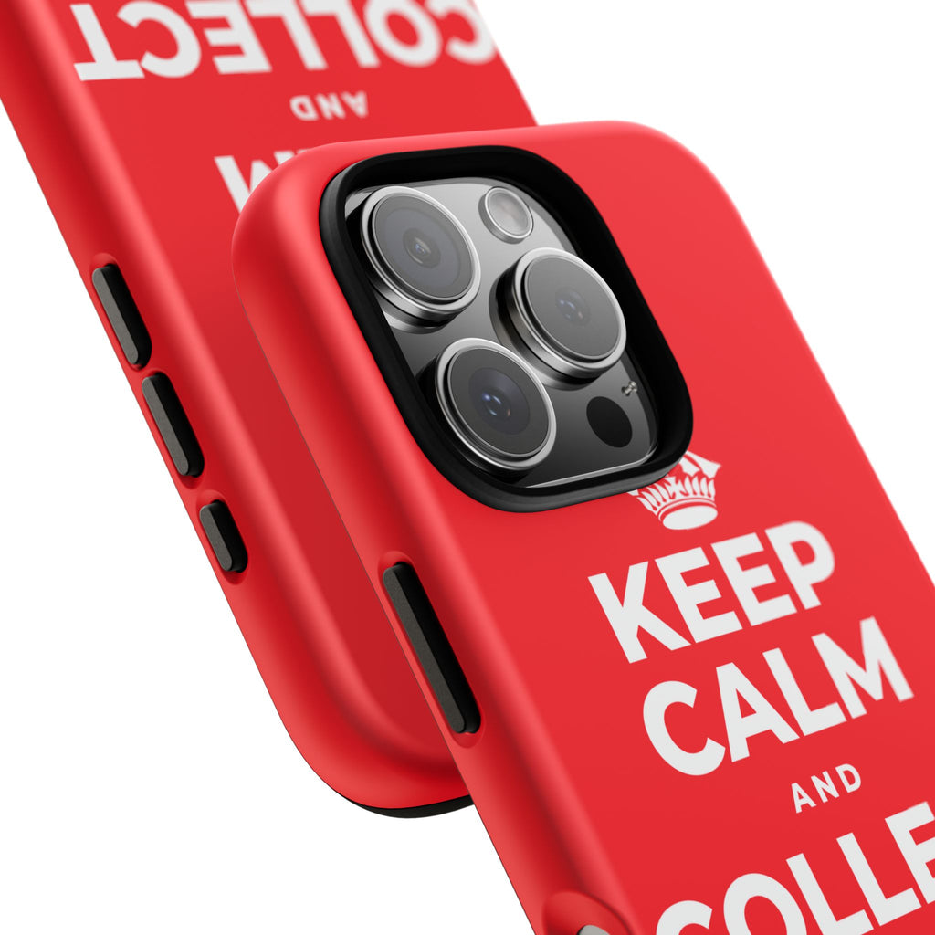 KEEP CALM AND COLLECT GOOD MOMENTS Phone Case
