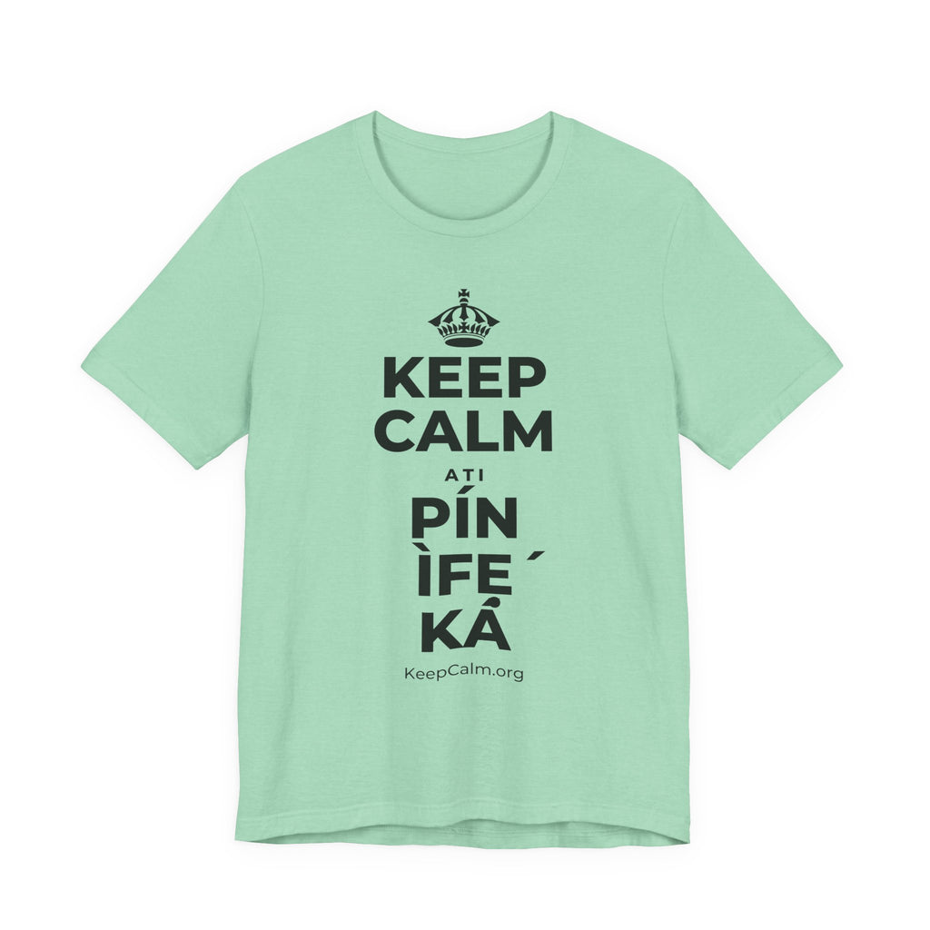 KEEP CALM ATI PÍN ÌFẸ́ KÁ T-Shirt (Baby Blue–Silver)