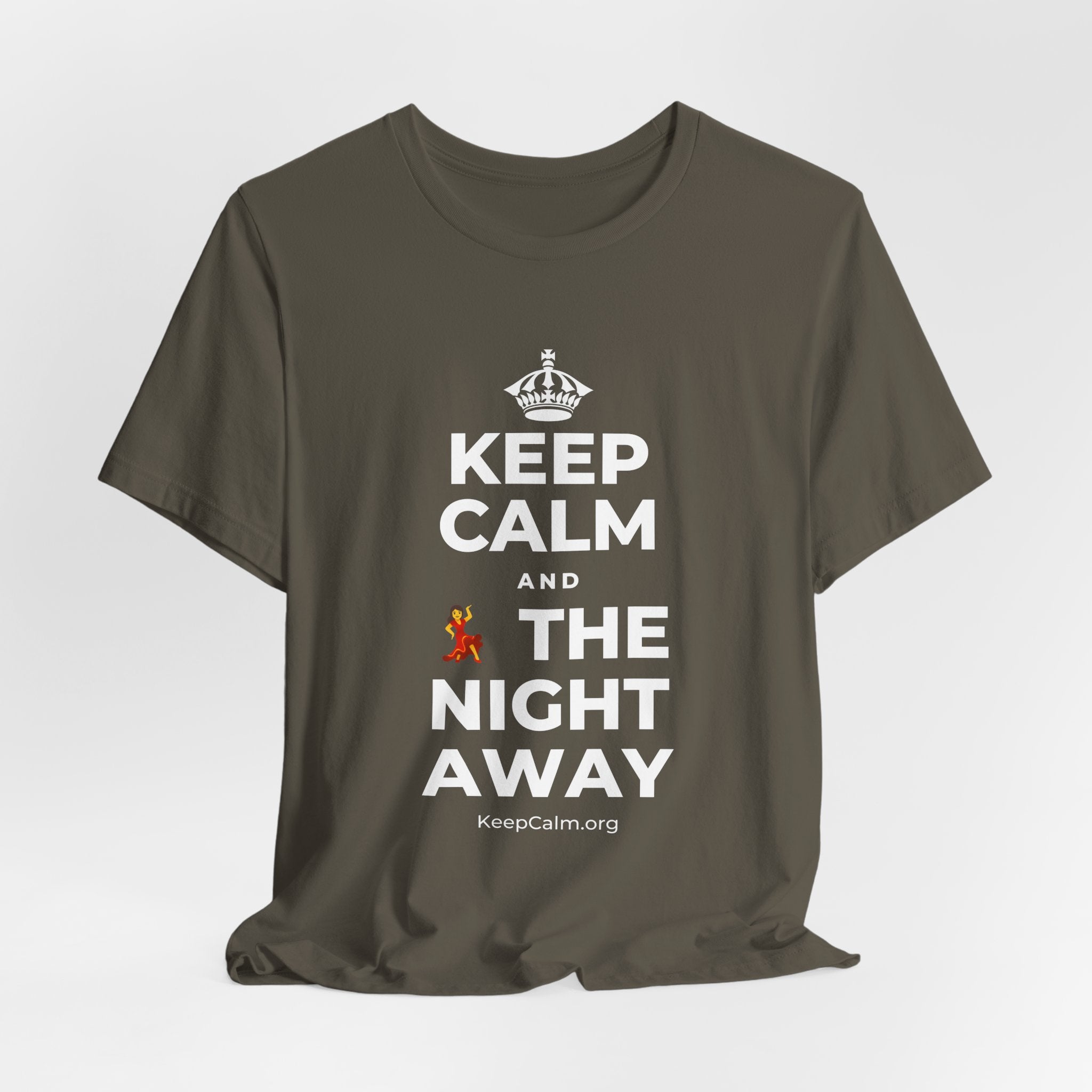 KEEP CALM AND 💃 THE NIGHT AWAY T-Shirt (White–Asphalt)