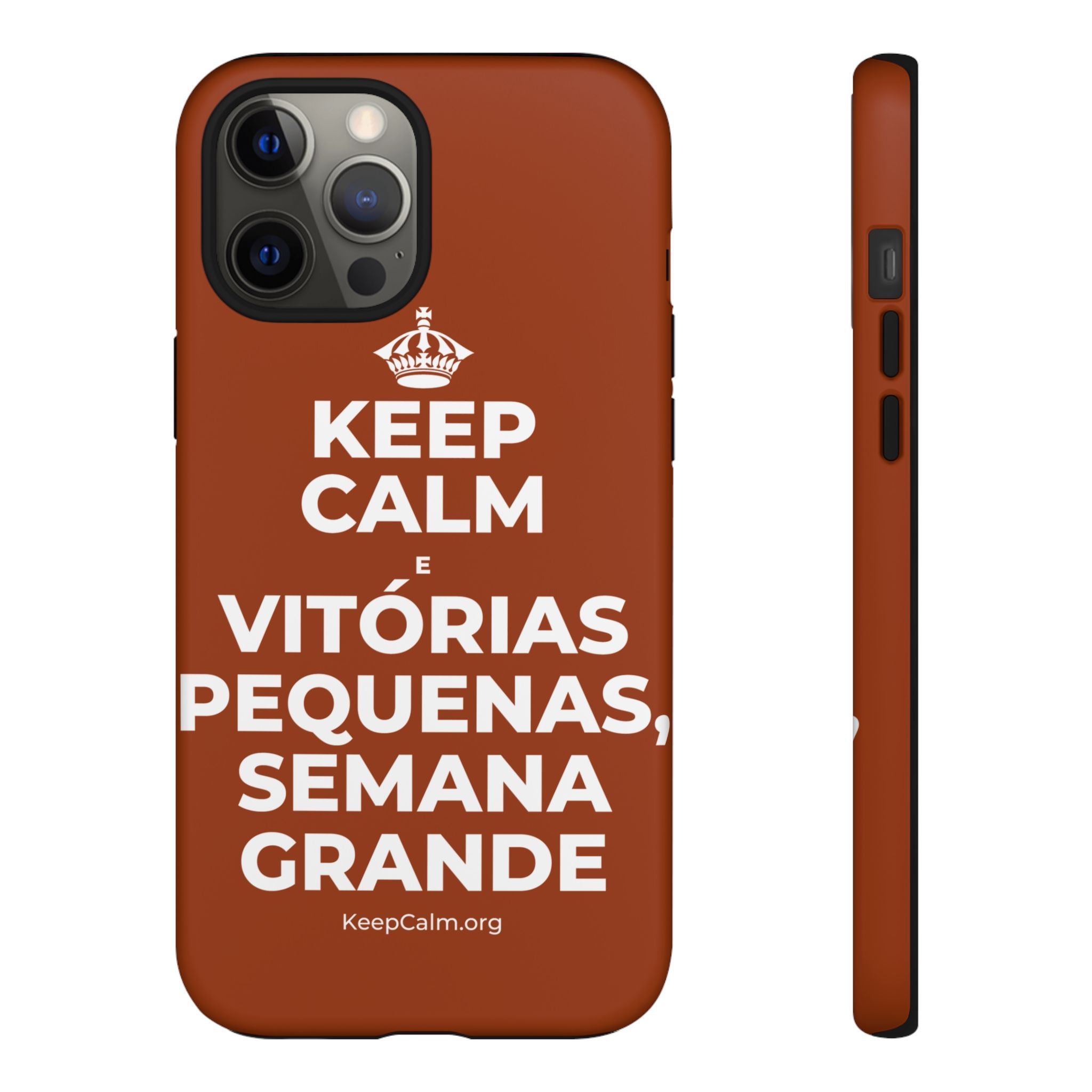 KEEP CALM E VITÓRIAS PEQUENAS, SEMANA GRANDE Phone Case