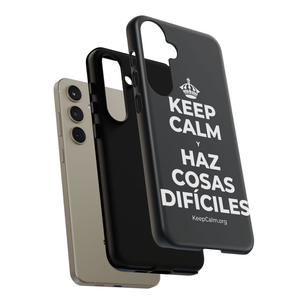 KEEP CALM Y HAZ COSAS DIFÍCILES Phone Case (Dark)