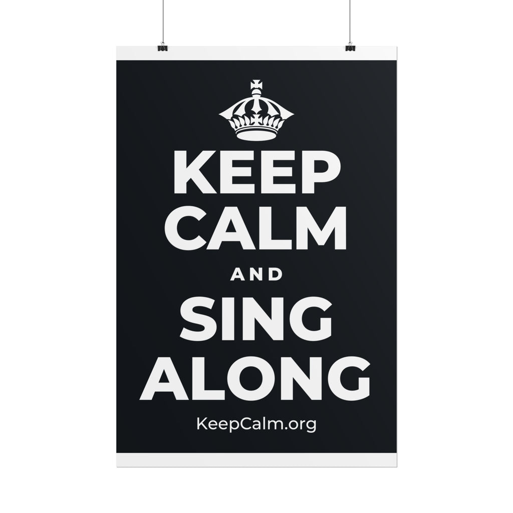 KEEP CALM AND SING ALONG Poster (Dark)
