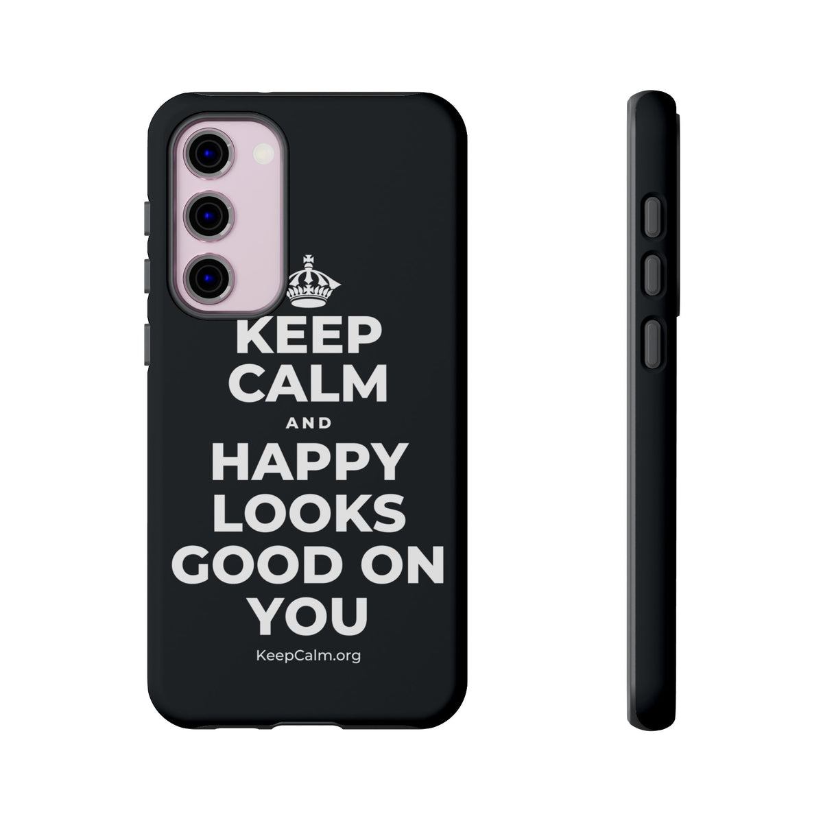 KEEP CALM AND HAPPY LOOKS GOOD ON YOU Phone Case (Dark)