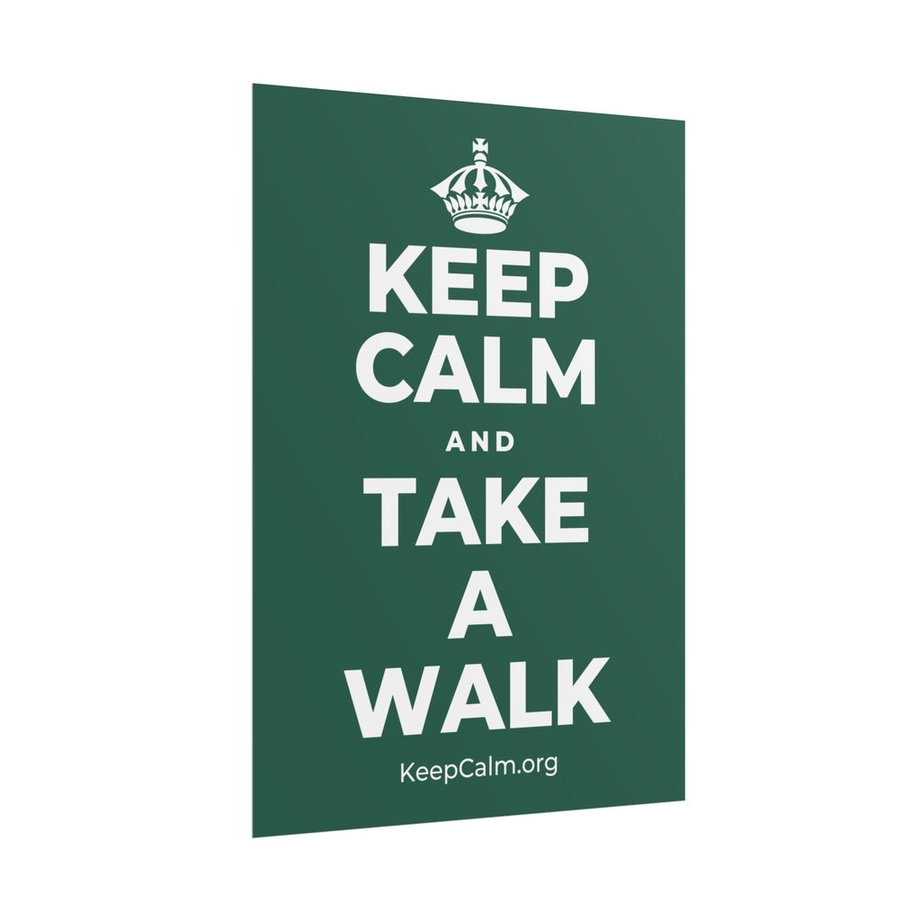 KEEP CALM AND TAKE A WALK Poster