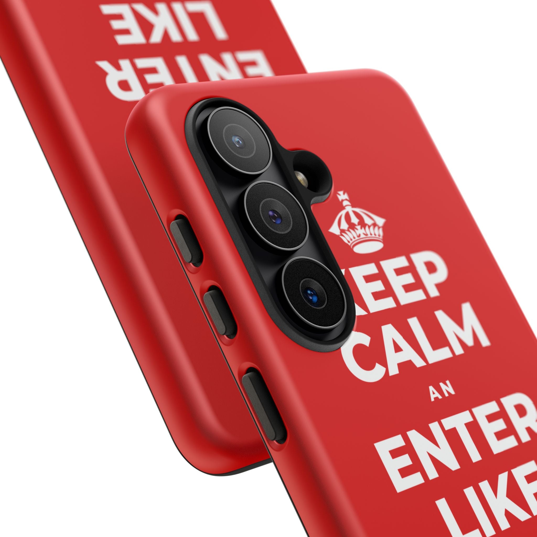 KEEP CALM AN ENTER LIKE SAY YOU BELONG Phone Case