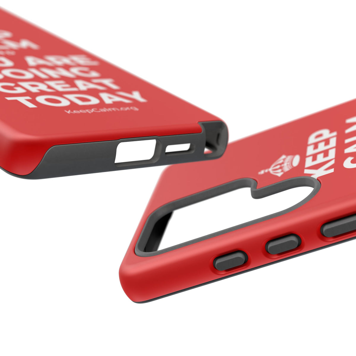 KEEP CALM AND YOU ARE DOING GREAT TODAY Phone Case