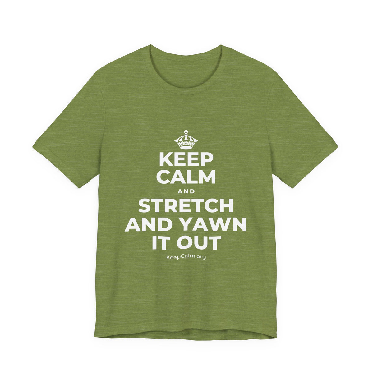 KEEP CALM AND STRETCH AND YAWN IT OUT T-Shirt (Baby Blue–Silver)