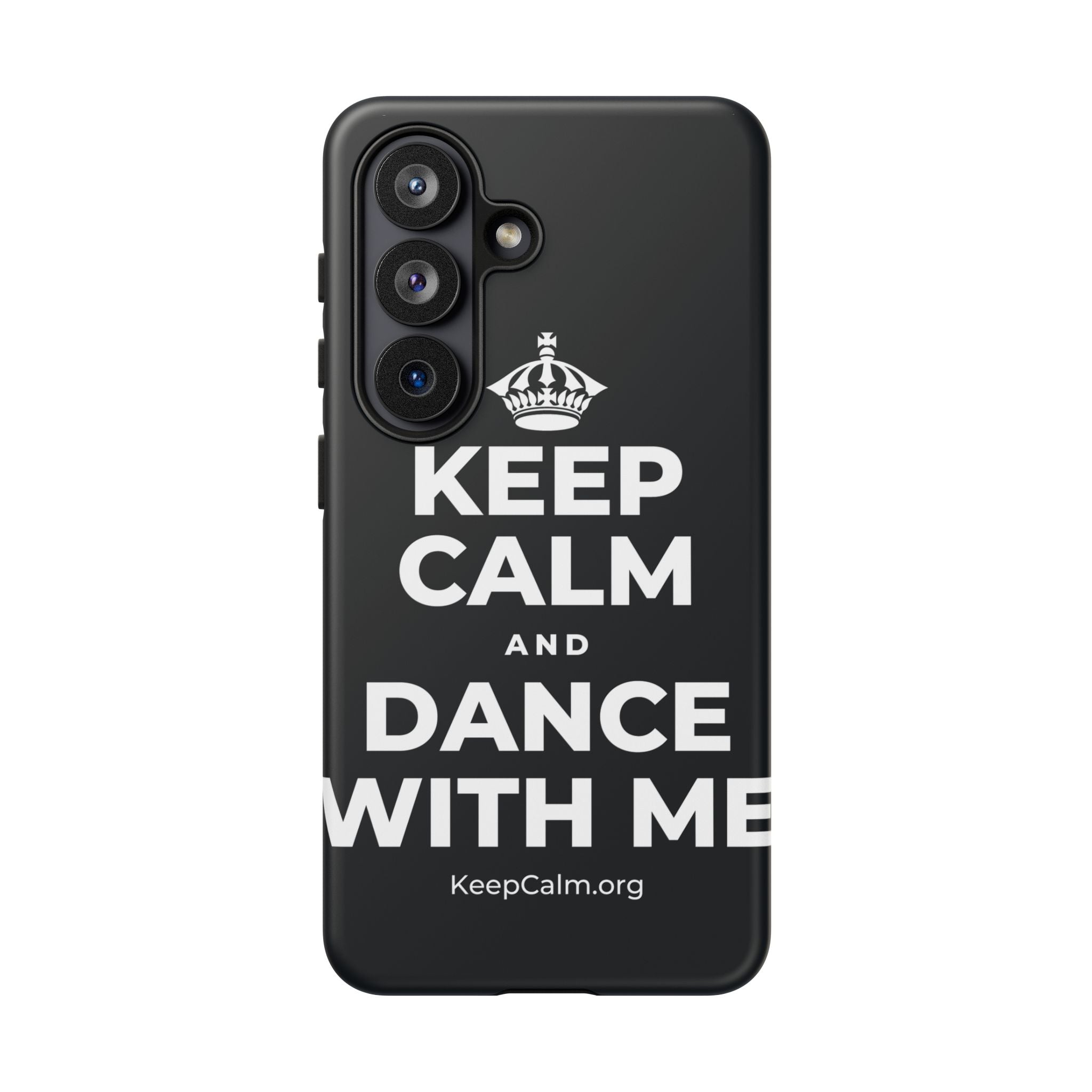 KEEP CALM AND DANCE WITH ME Phone Case (Dark)