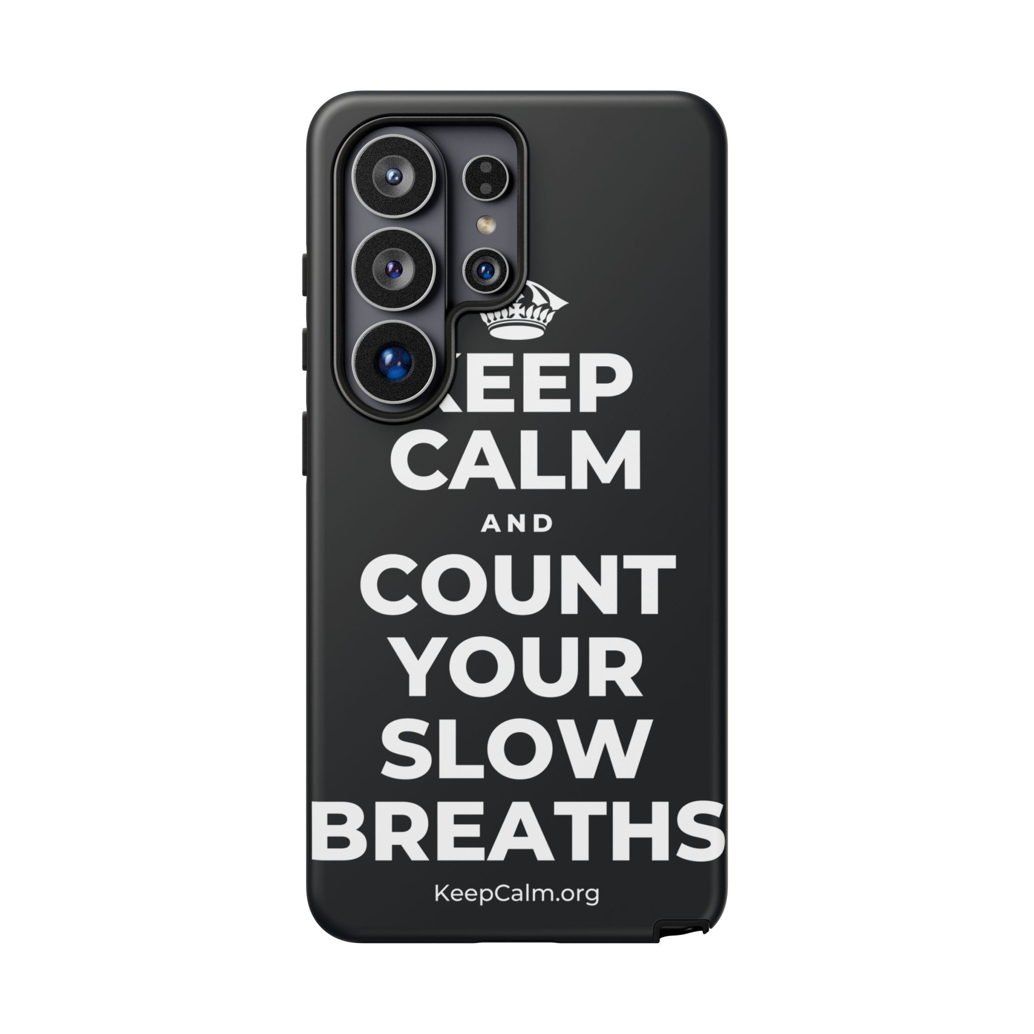 KEEP CALM AND COUNT YOUR SLOW BREATHS Phone Case (Dark)