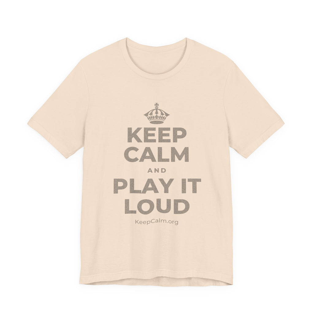 KEEP CALM AND PLAY IT LOUD T-Shirt (Soft Cream–Heather Mauve)