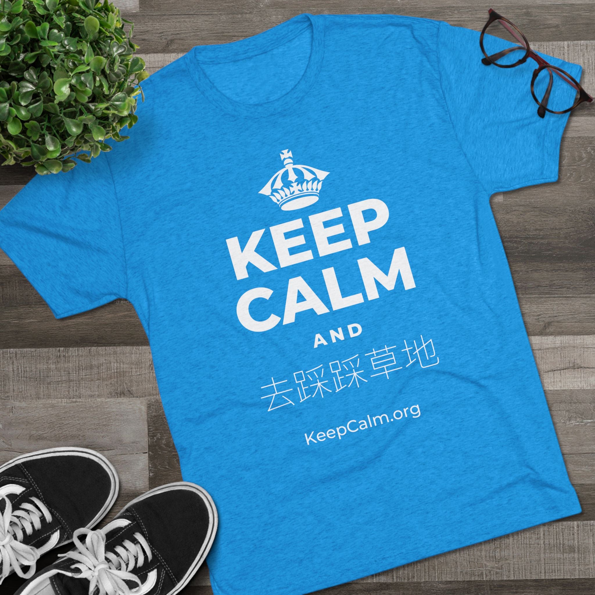 KEEP CALM AND 去踩踩草地 Tri-Blend Tee
