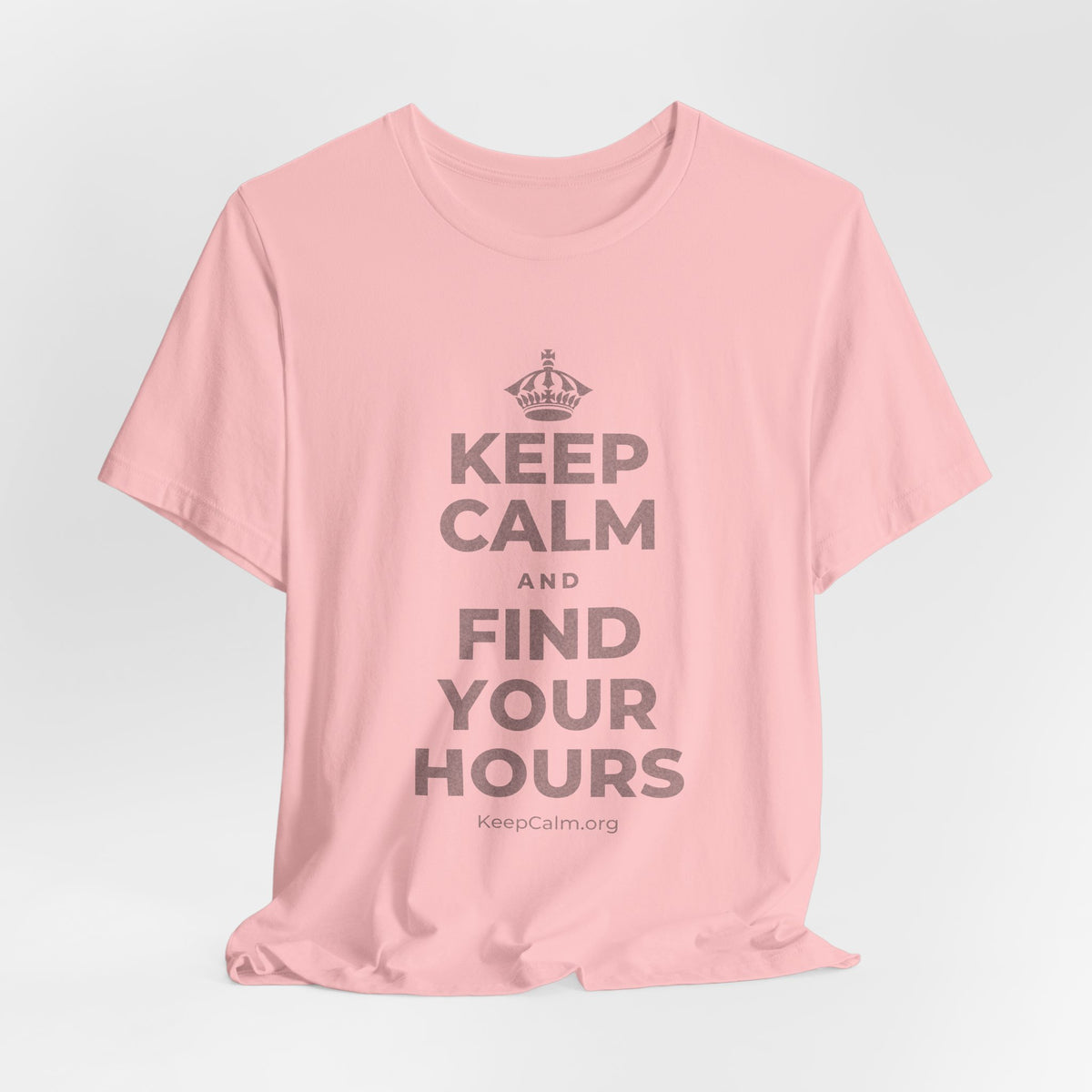 KEEP CALM AND FIND YOUR HOURS T-Shirt (White–Asphalt)