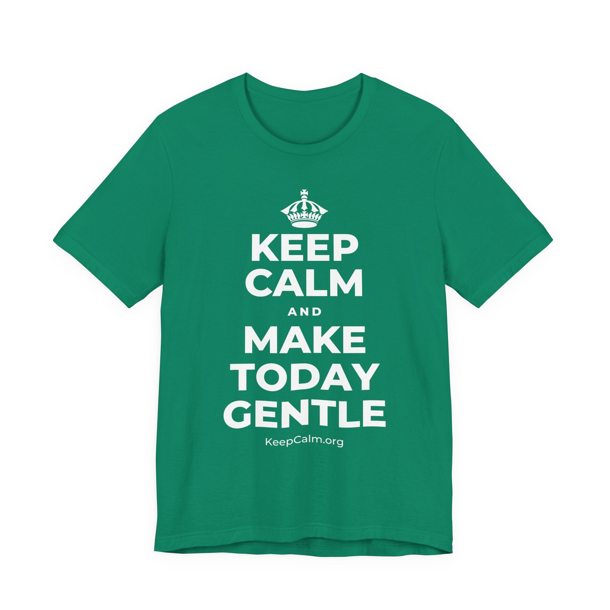 KEEP CALM AND MAKE TODAY GENTLE T-Shirt (White–Asphalt)