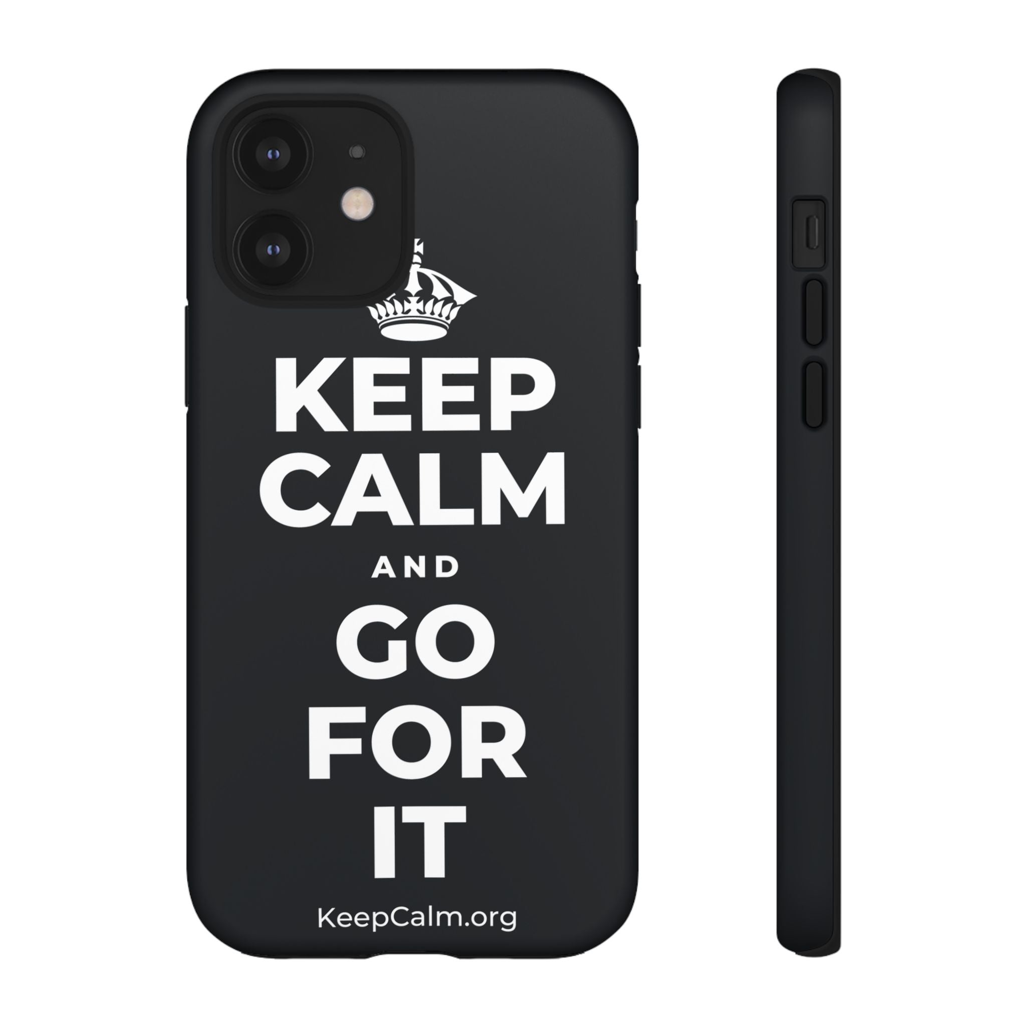 KEEP CALM AND GO FOR IT Phone Case (Dark)
