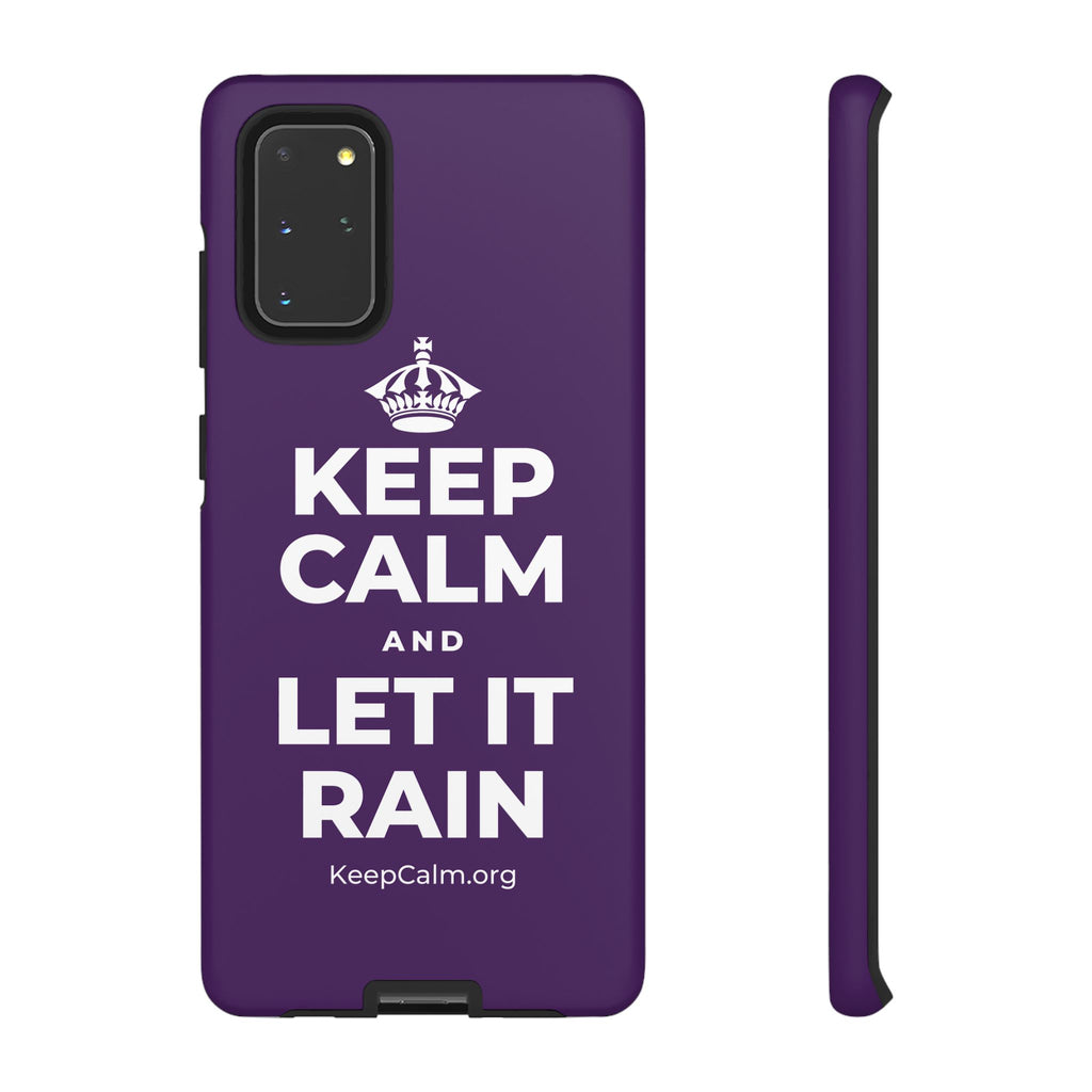 KEEP CALM AND LET IT RAIN Phone Case