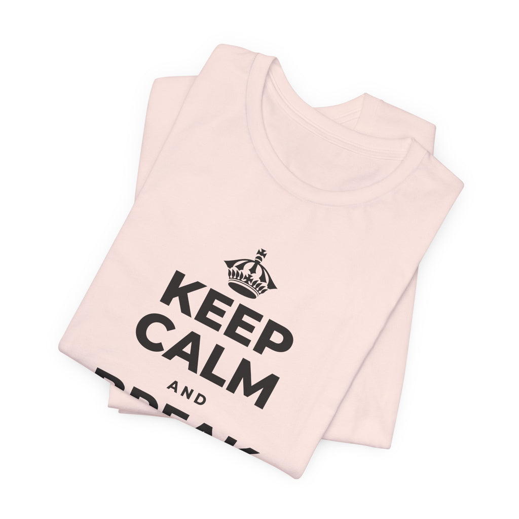 KEEP CALM AND BREAK THE MOLD T-Shirt (Soft Cream–Heather Mauve)