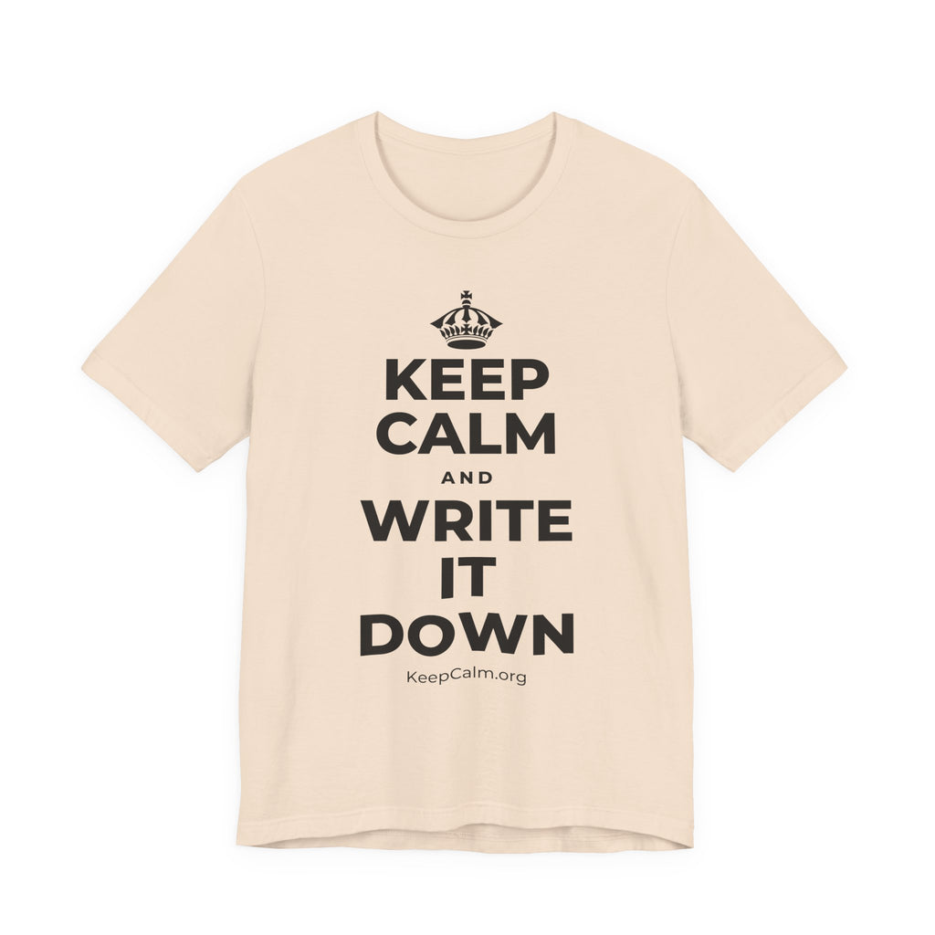 KEEP CALM AND WRITE IT DOWN T-Shirt (Soft Cream–Heather Mauve)