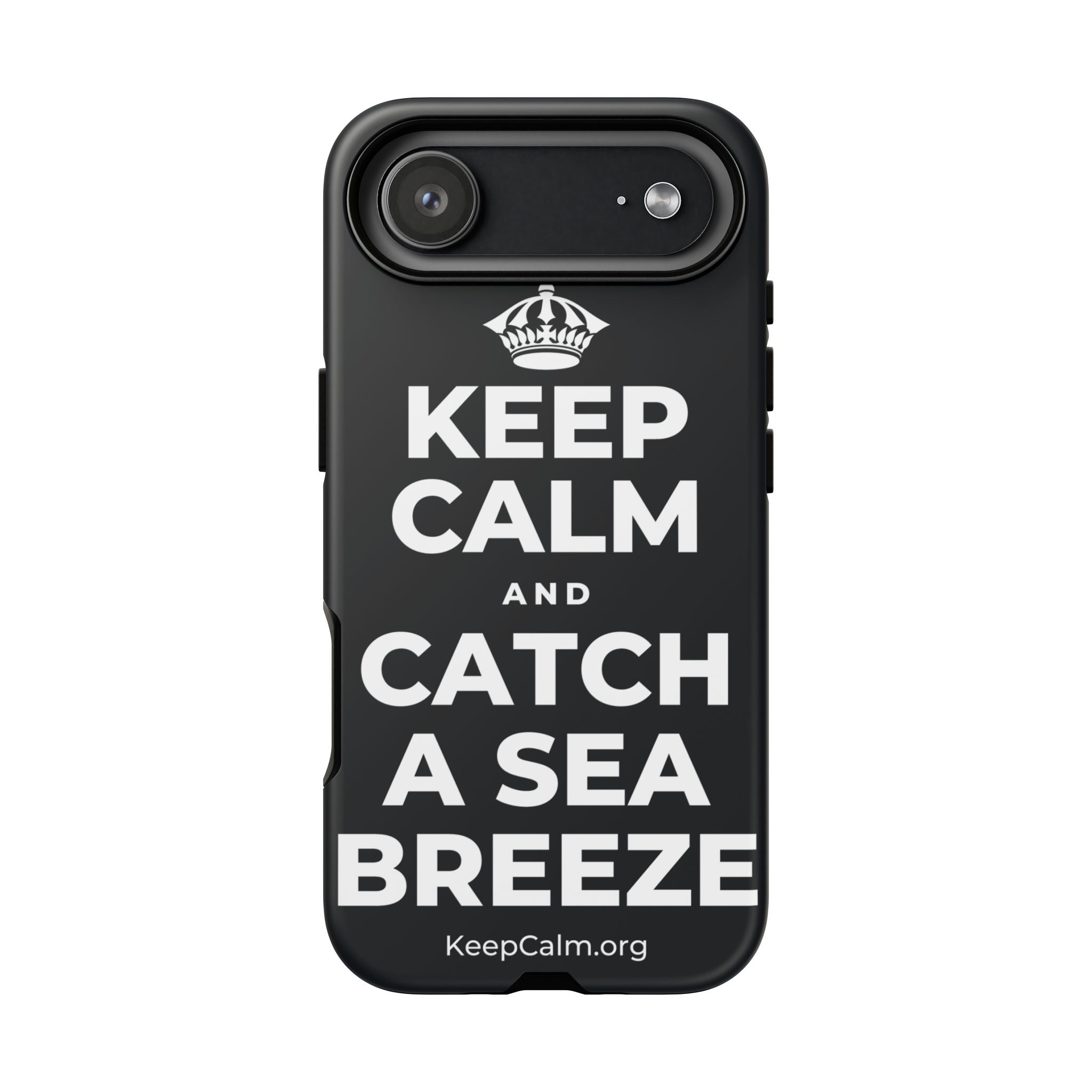 KEEP CALM AND CATCH A SEA BREEZE Phone Case (Dark)