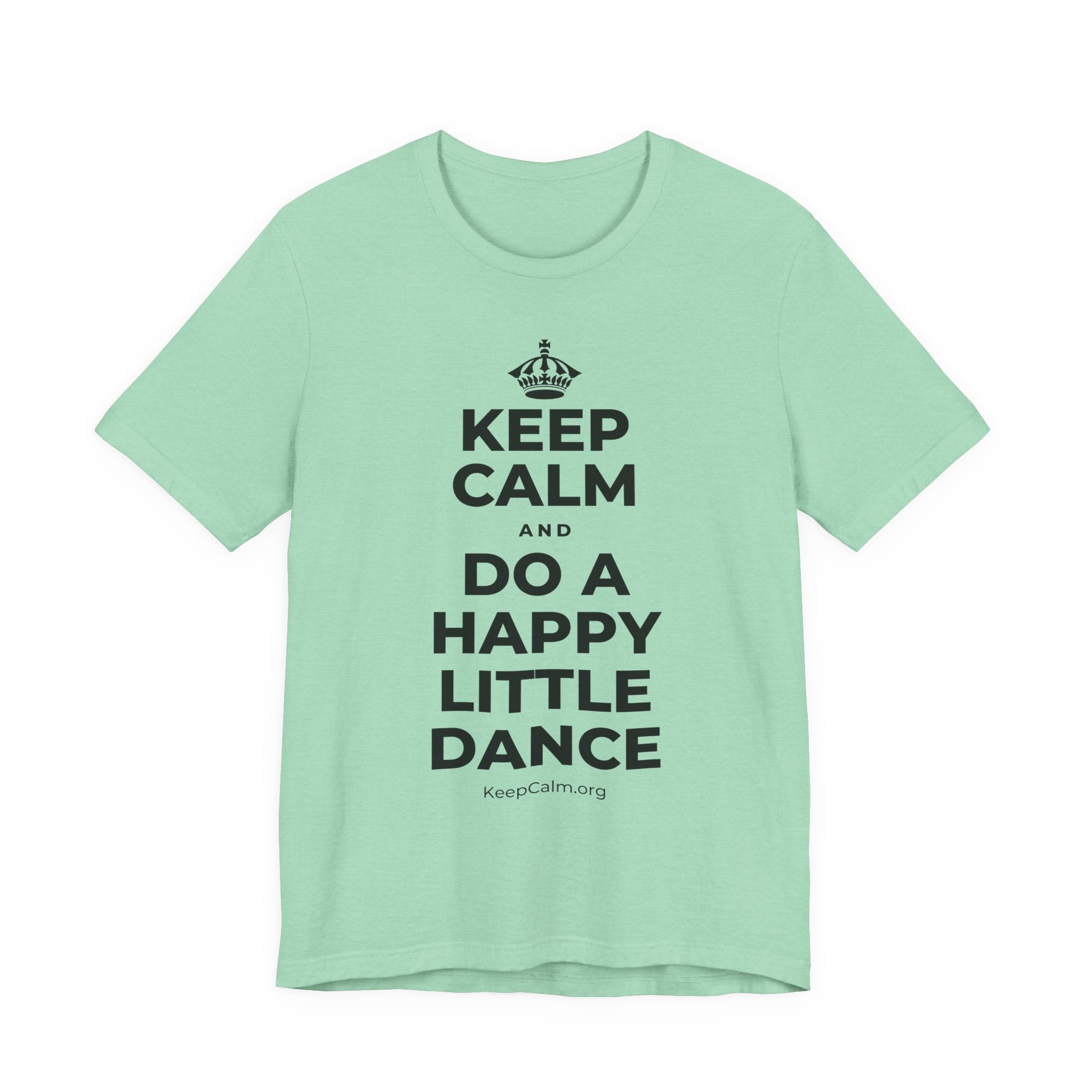 KEEP CALM AND DO A HAPPY LITTLE DANCE T-Shirt (Baby Blue–Silver)
