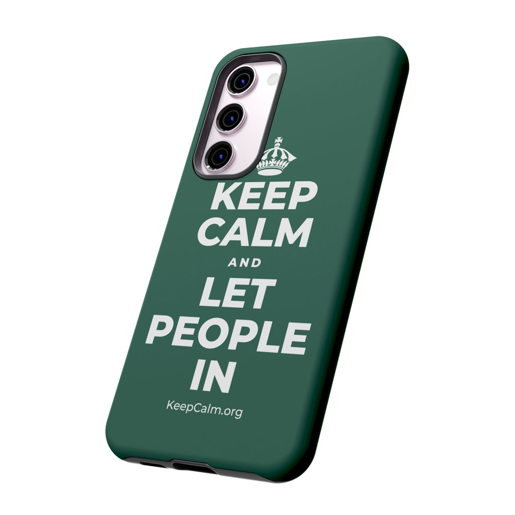KEEP CALM AND LET PEOPLE IN Phone Case