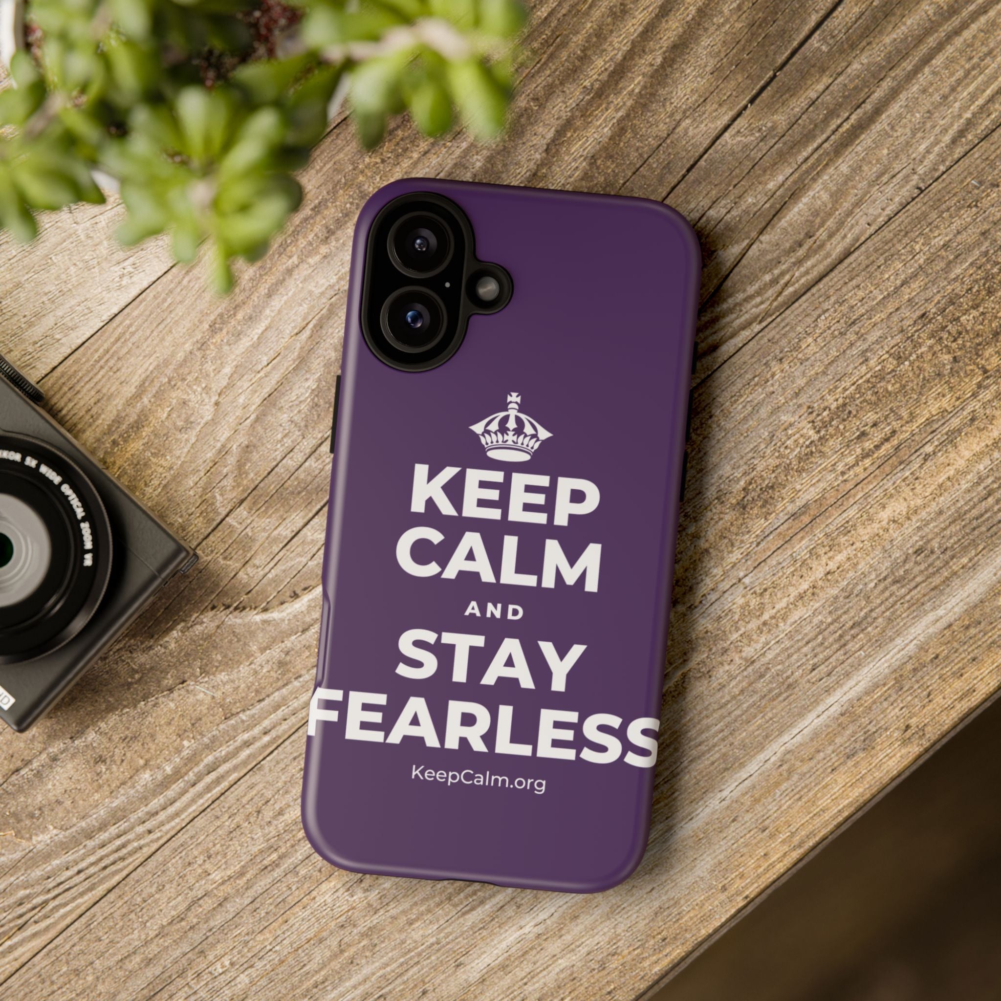 KEEP CALM AND STAY FEARLESS Phone Case