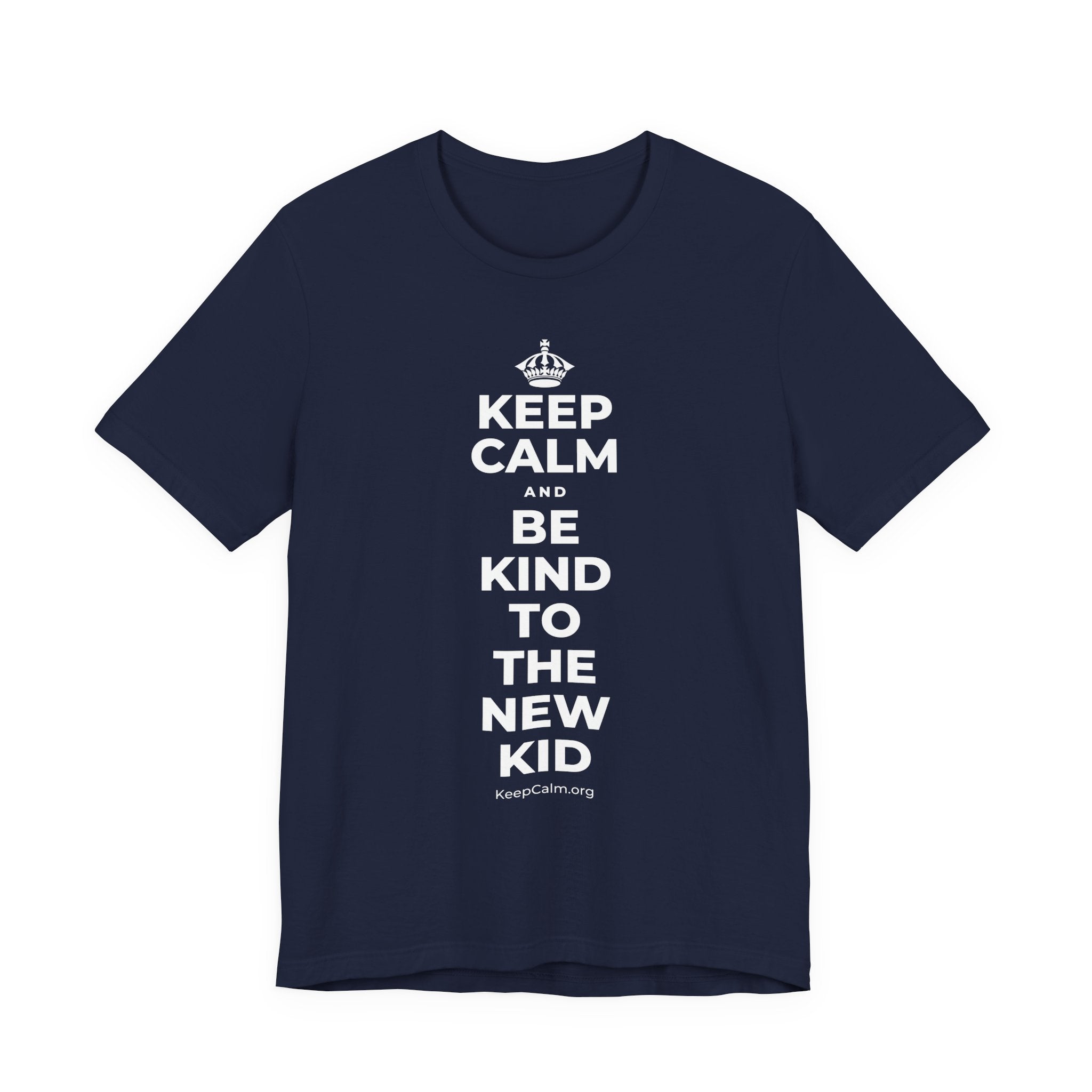 KEEP CALM AND BE KIND TO THE NEW KID T-Shirt (White–Asphalt)