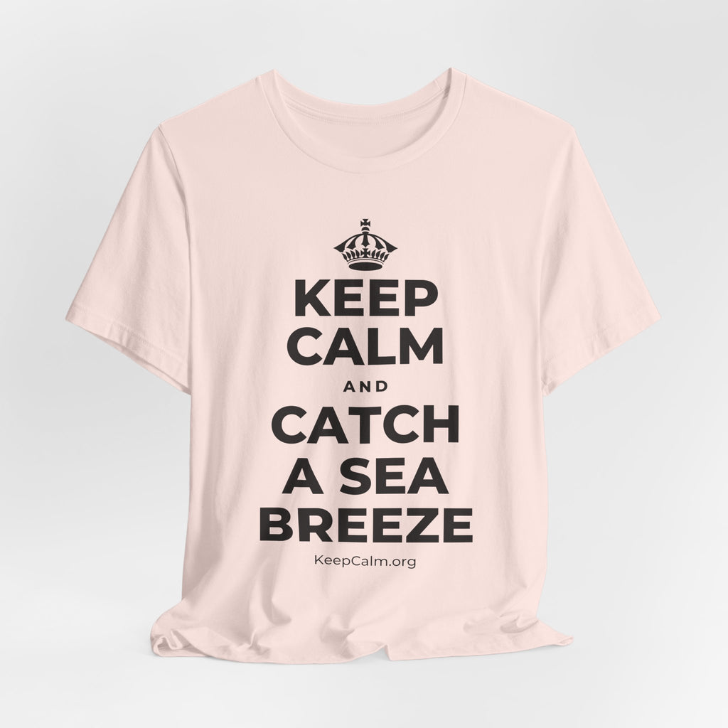 KEEP CALM AND CATCH A SEA BREEZE T-Shirt (Soft Cream–Heather Mauve)