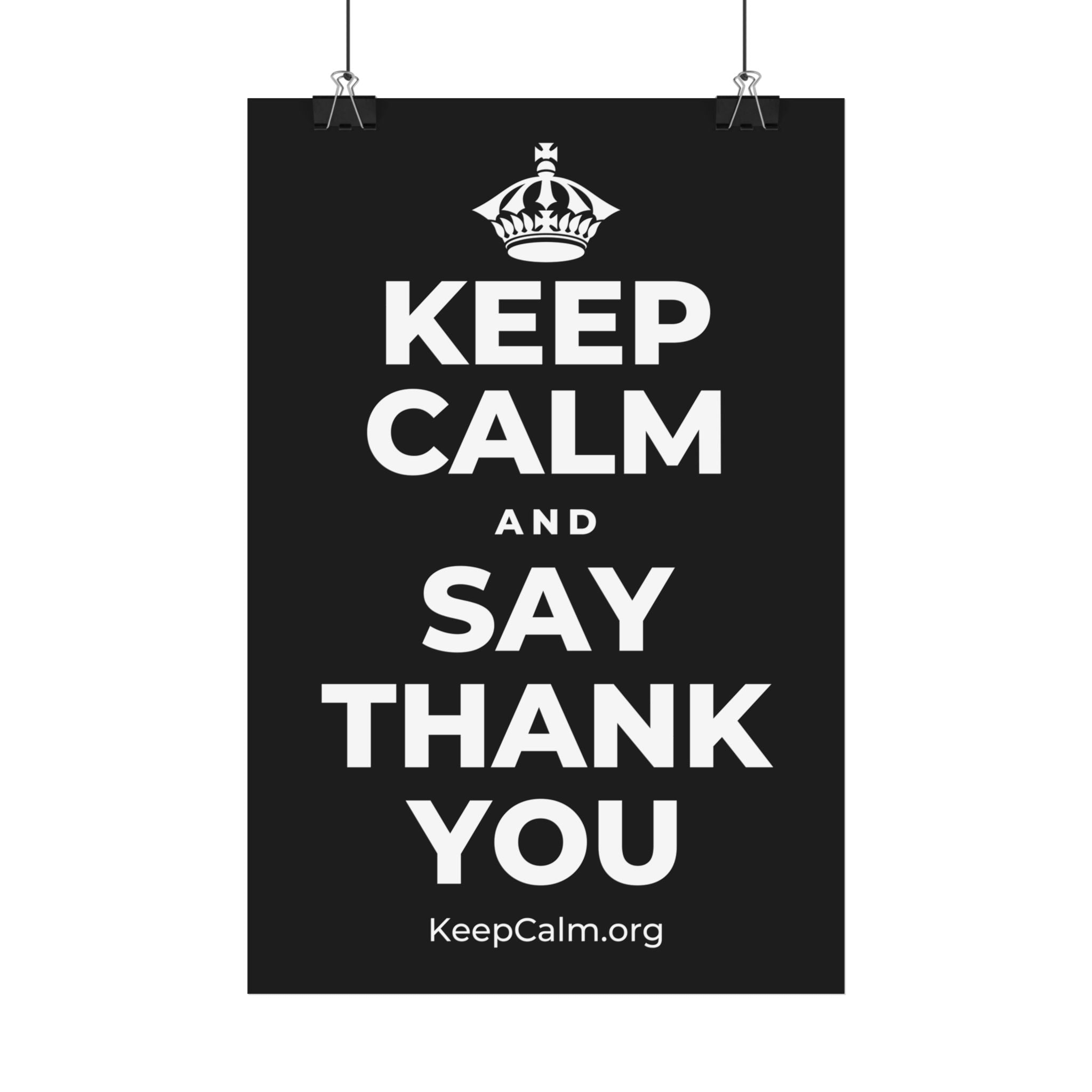 KEEP CALM AND SAY THANK YOU Satin Poster