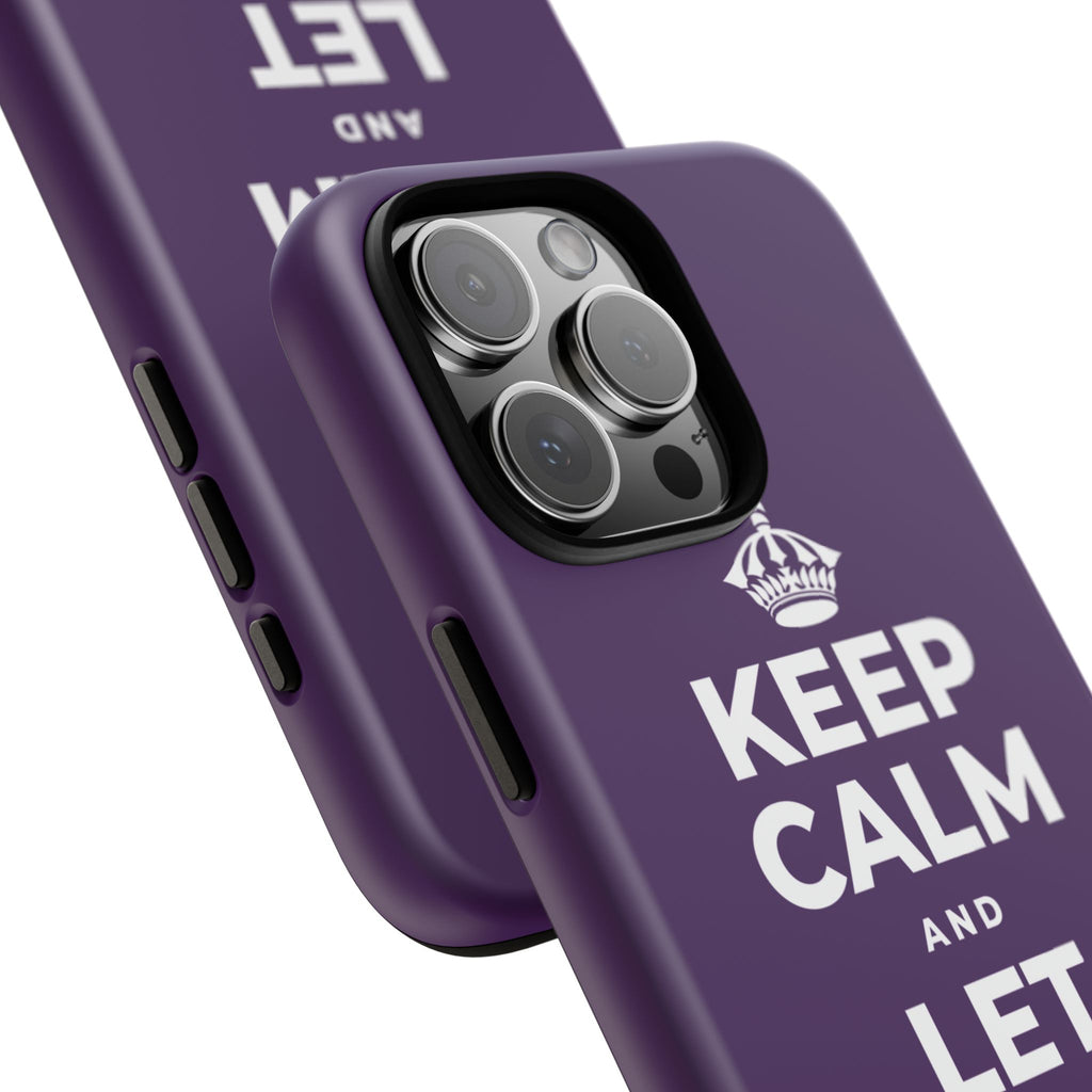 KEEP CALM AND LET YOURSELF ENJOY IT Phone Case