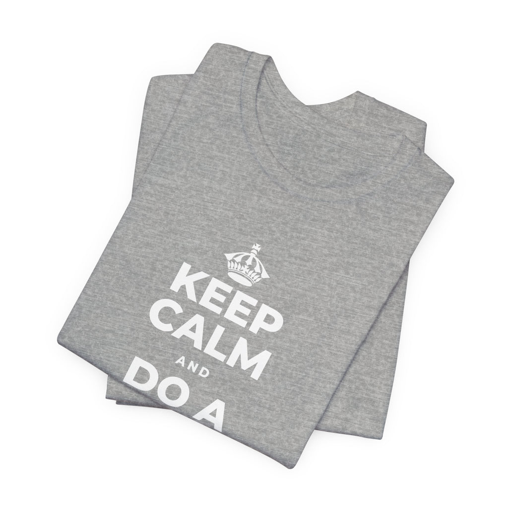 KEEP CALM AND DO A HAPPY LITTLE DANCE T-Shirt (White–Asphalt)