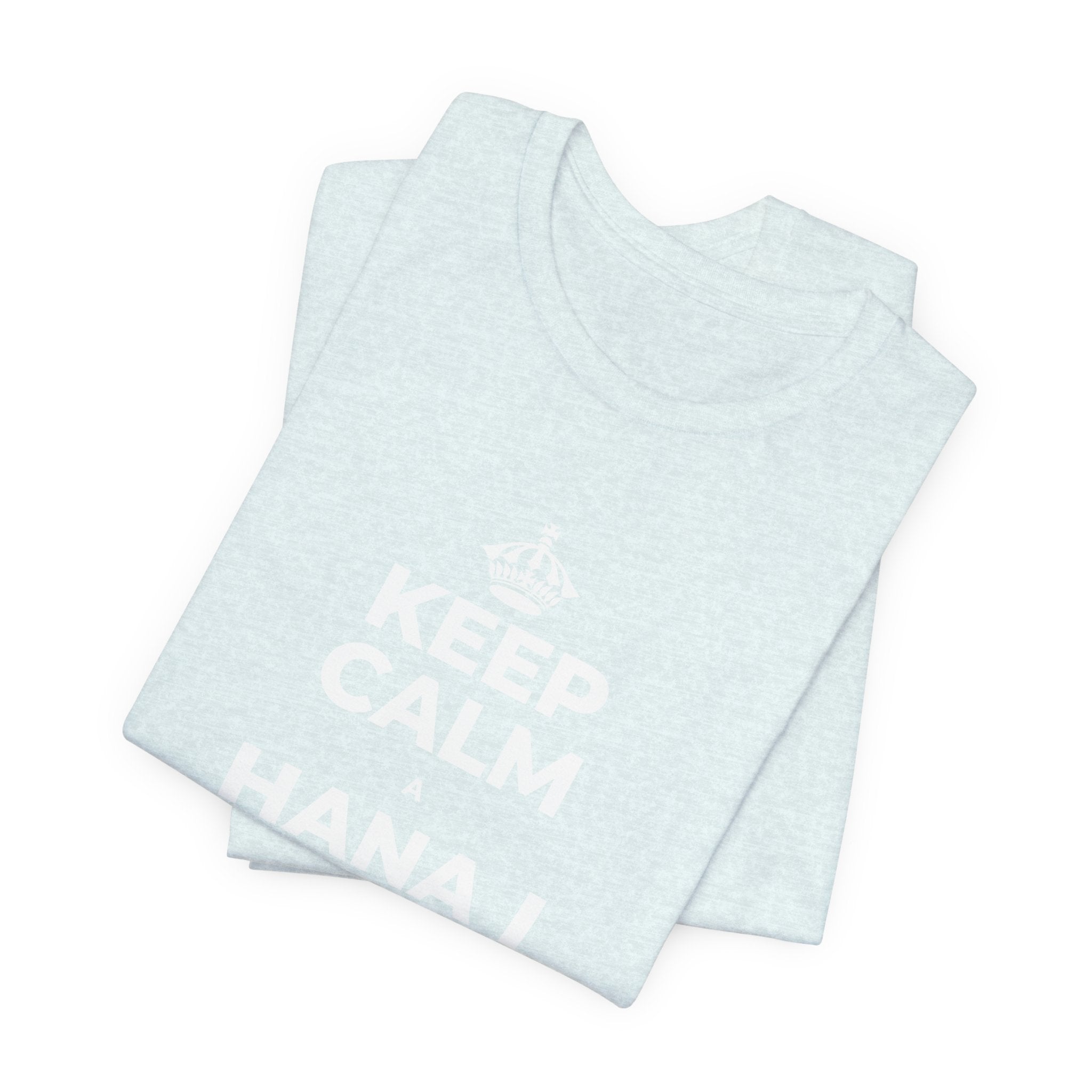 KEEP CALM A HANA I KĀU HIKI, UA LAWA KĒLĀ T-Shirt (Soft Cream–Heather Mauve)
