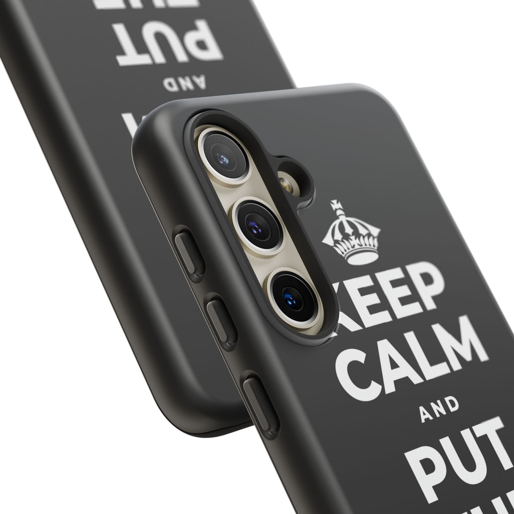 KEEP CALM AND PUT THE PHONE DOWN Phone Case