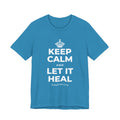 KEEP CALM AND LET IT HEAL T-Shirt (White–Asphalt)