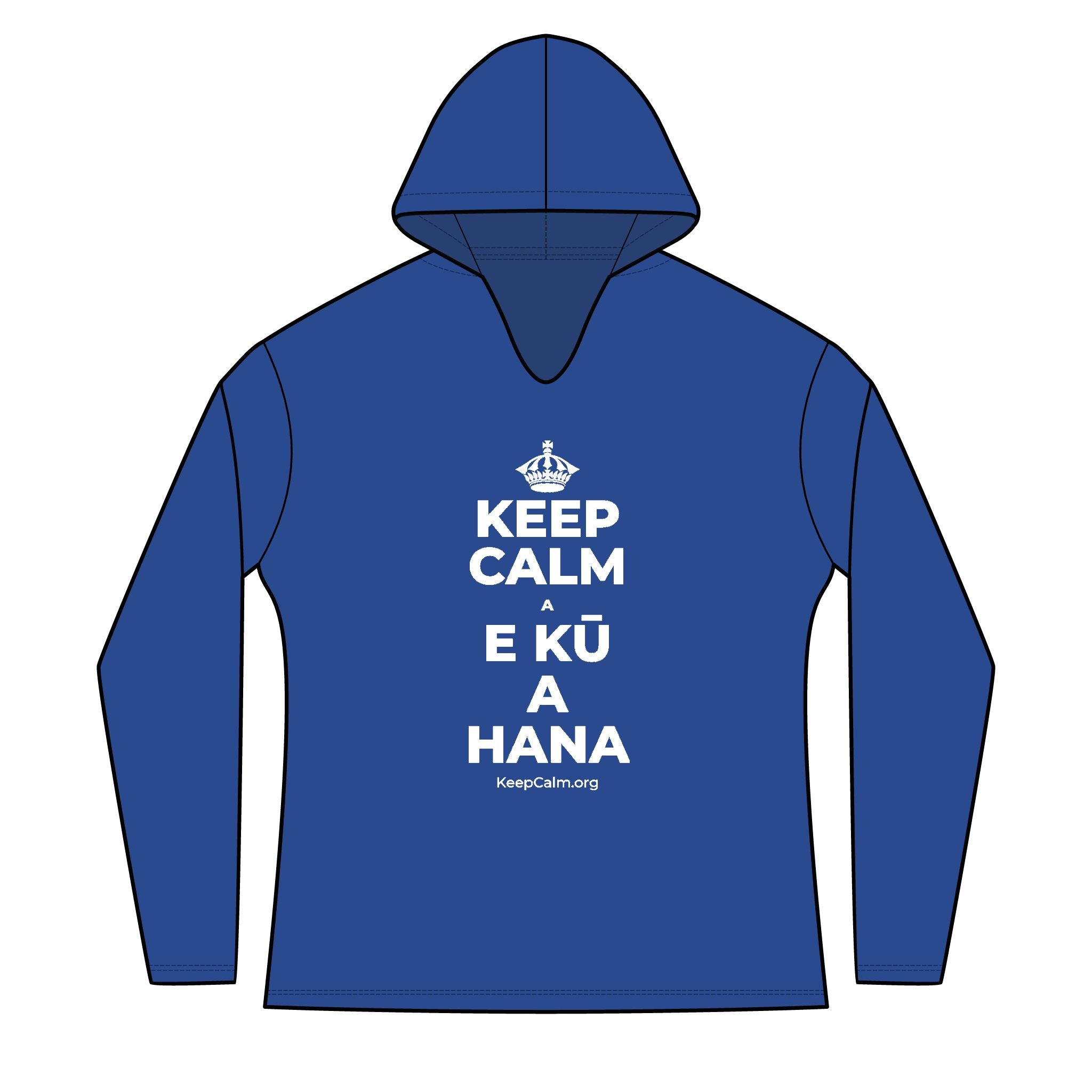 KEEP CALM A E KŪ A HANA Women's Long Sleeve Hoodie