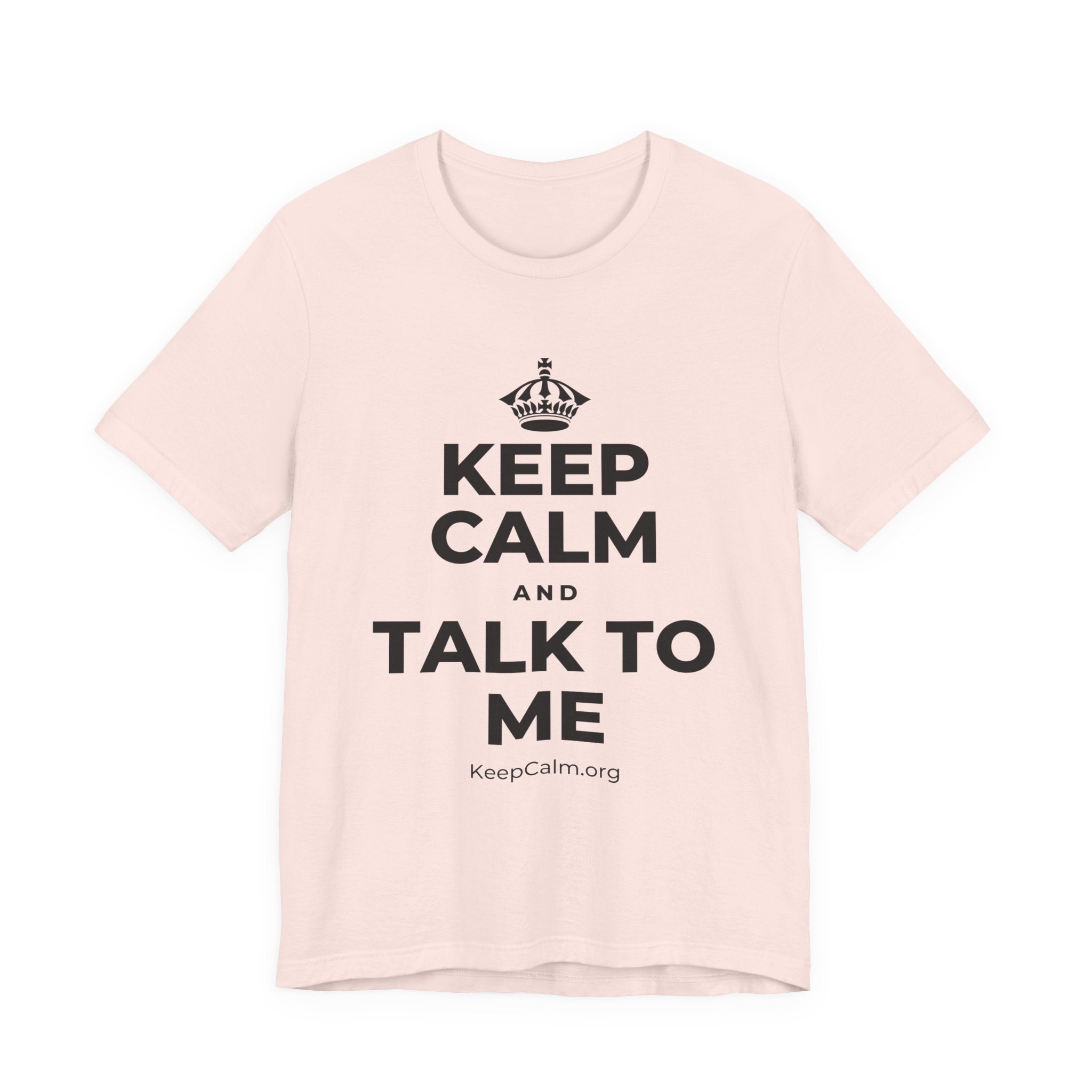 KEEP CALM AND TALK TO ME T-Shirt (Soft Cream–Heather Mauve)