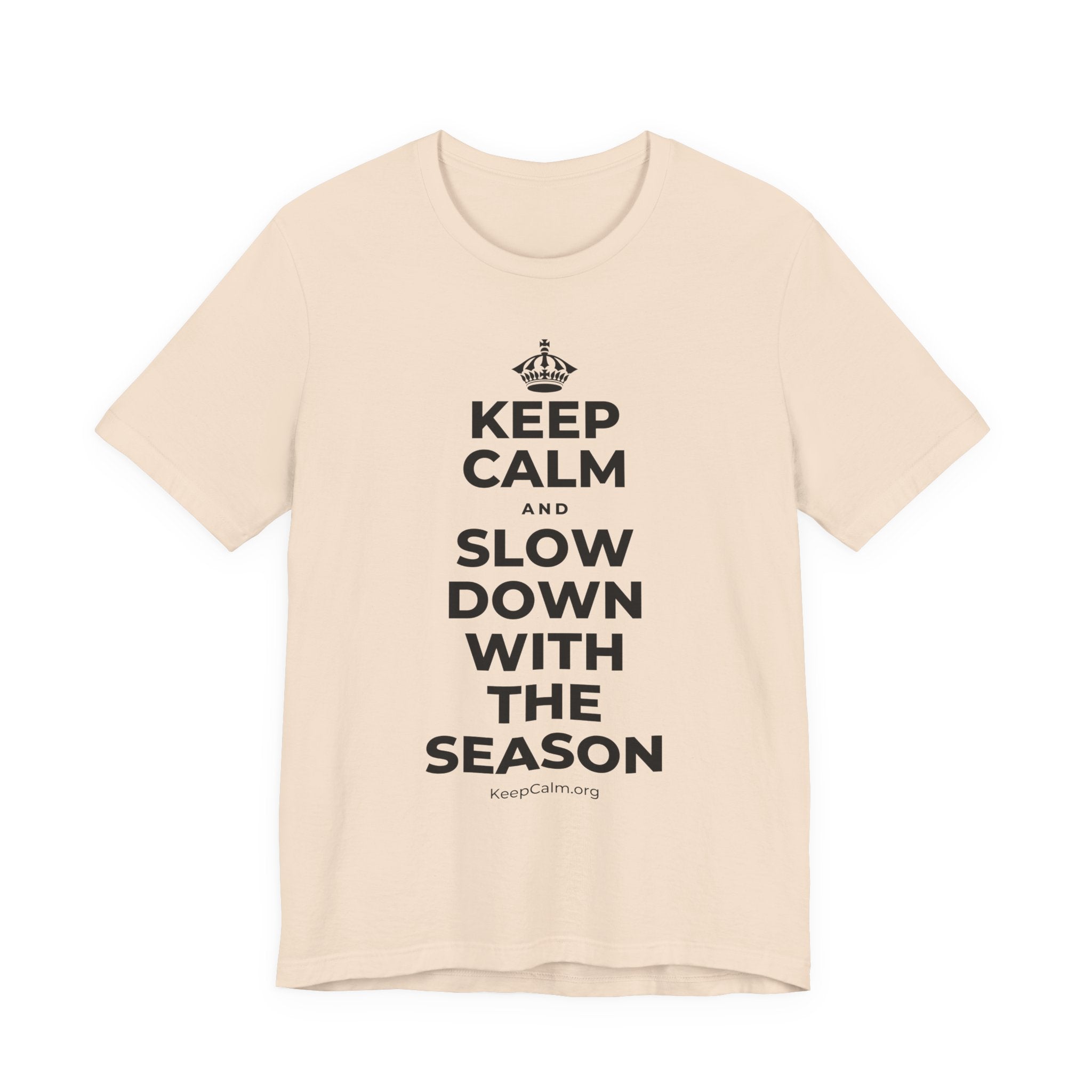 KEEP CALM AND SLOW DOWN WITH THE SEASON T-Shirt (Soft Cream–Heather Mauve)
