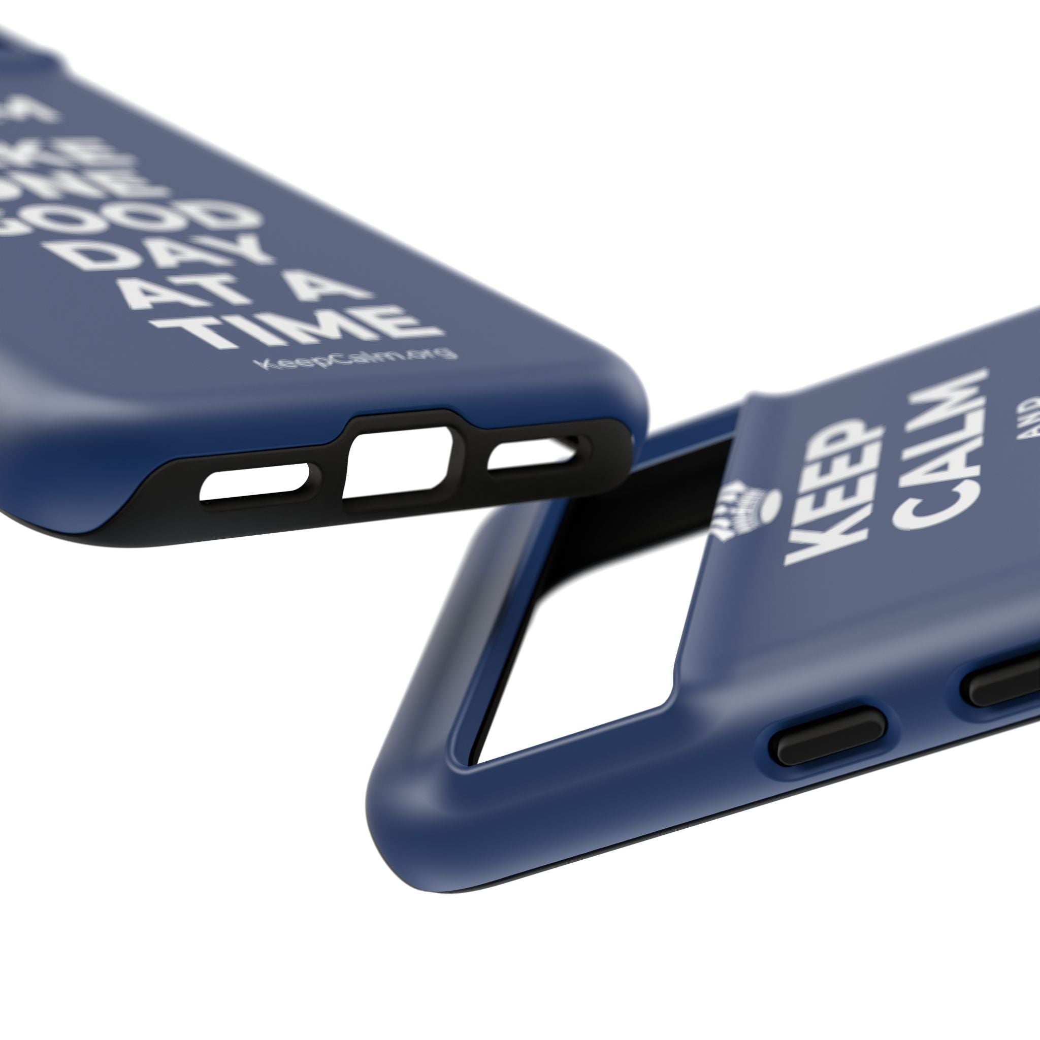 KEEP CALM AND TAKE ONE GOOD DAY AT A TIME Phone Case