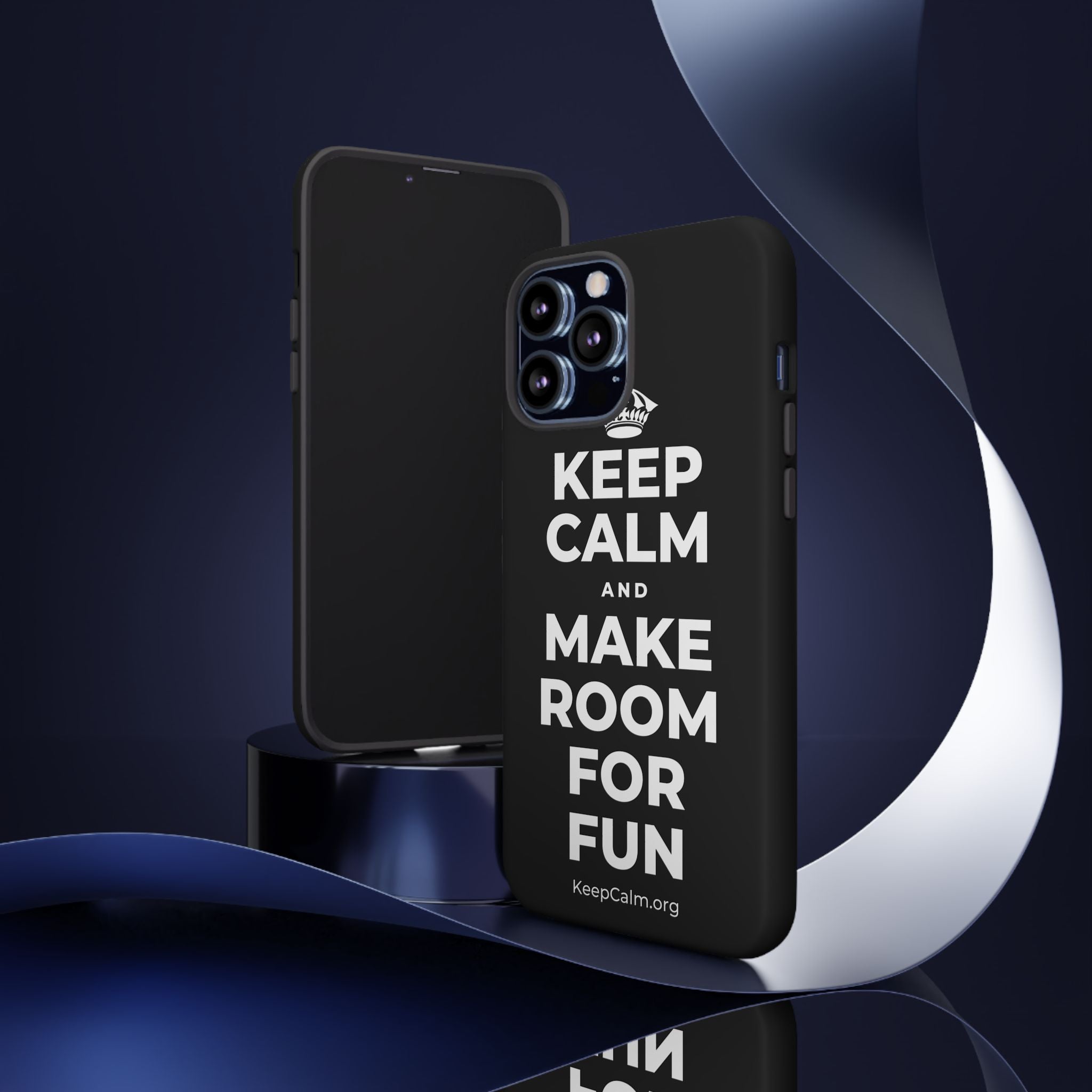 KEEP CALM AND MAKE ROOM FOR FUN Phone Case