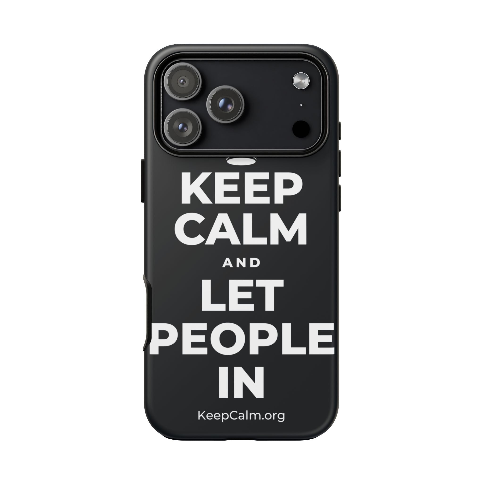 KEEP CALM AND LET PEOPLE IN Phone Case (Dark)